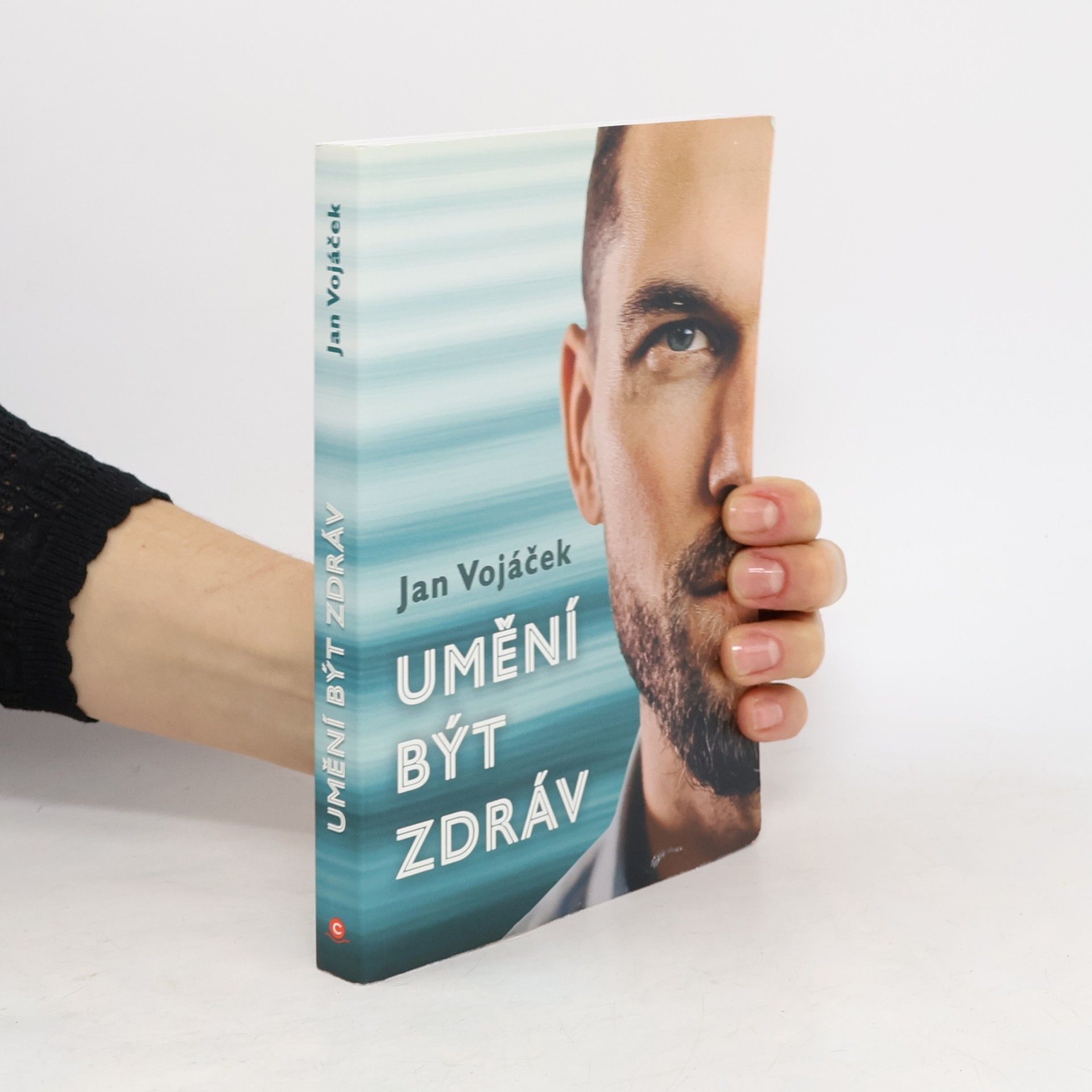 Jan Vojáček Umění být zdráv