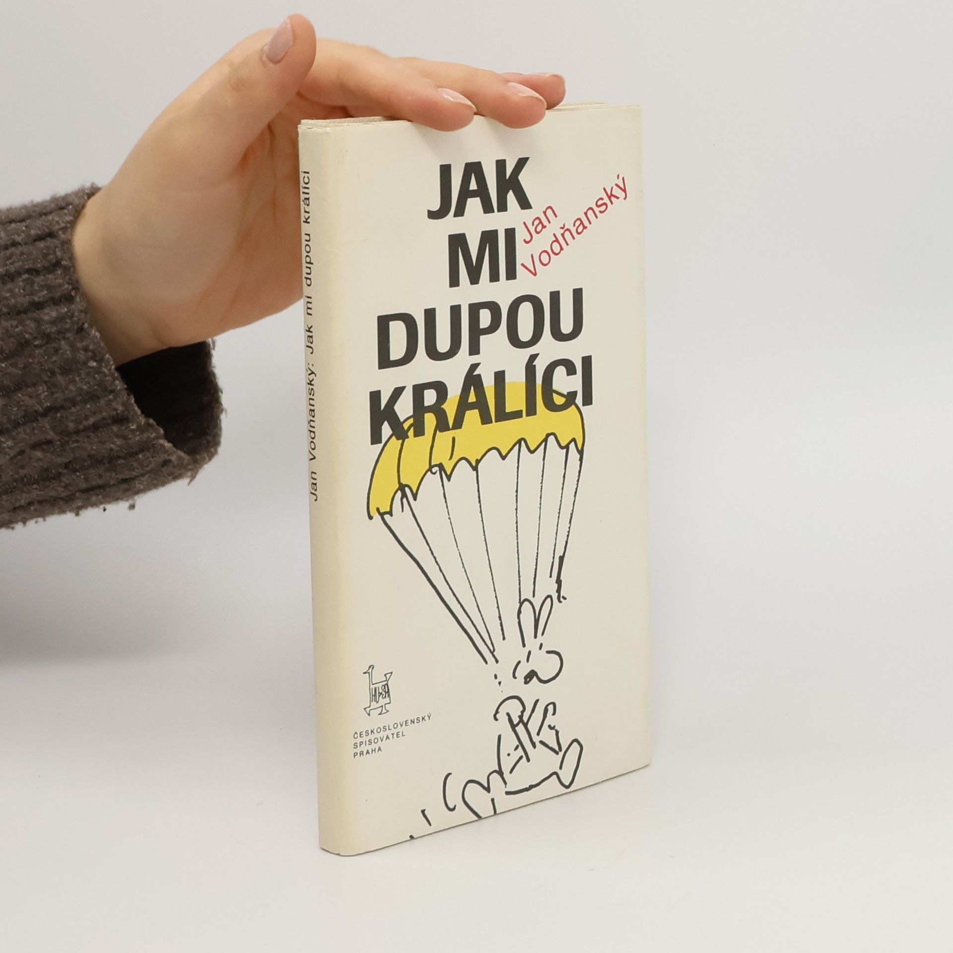 Jan Vodňanský Jak mi dupou králíci