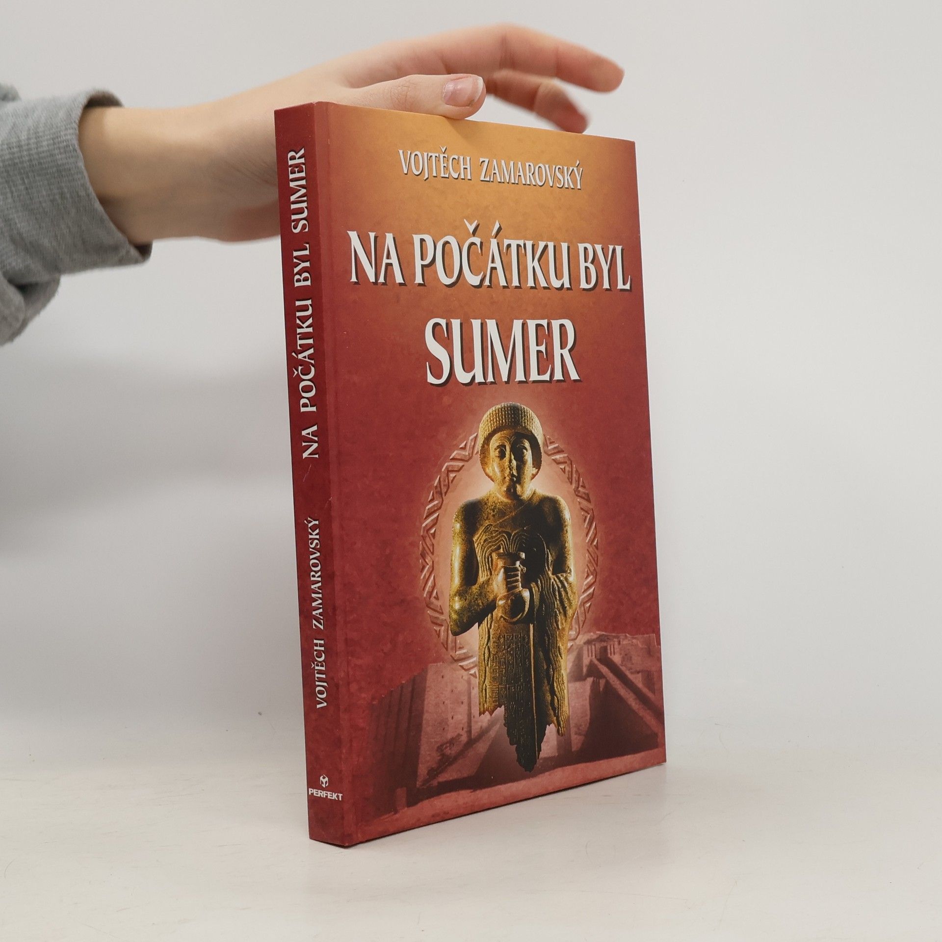 Vojtěch Zamarovský Na počátku byl Sumer