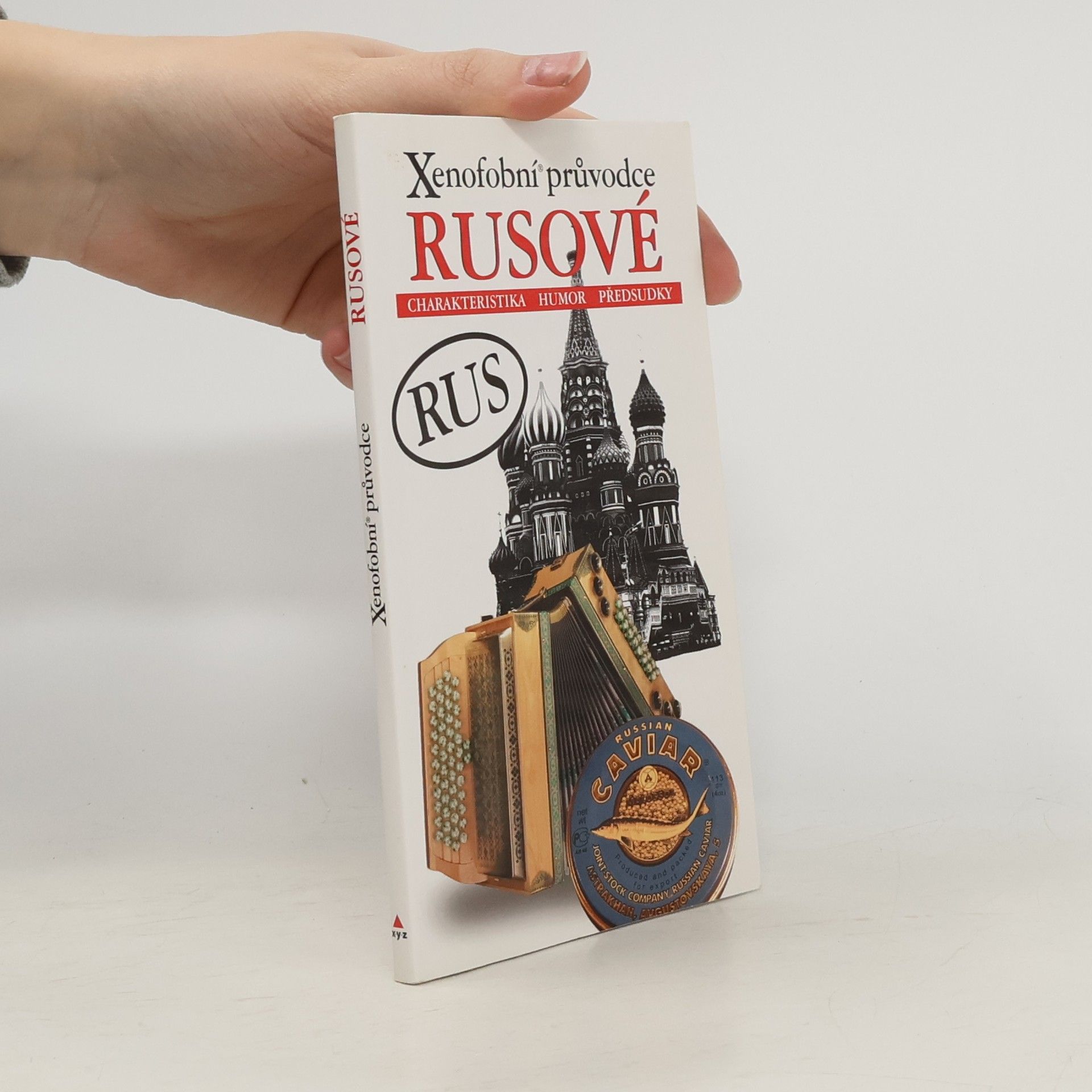 Vladimír Zhelvis Xenofobní průvodce – Rusové