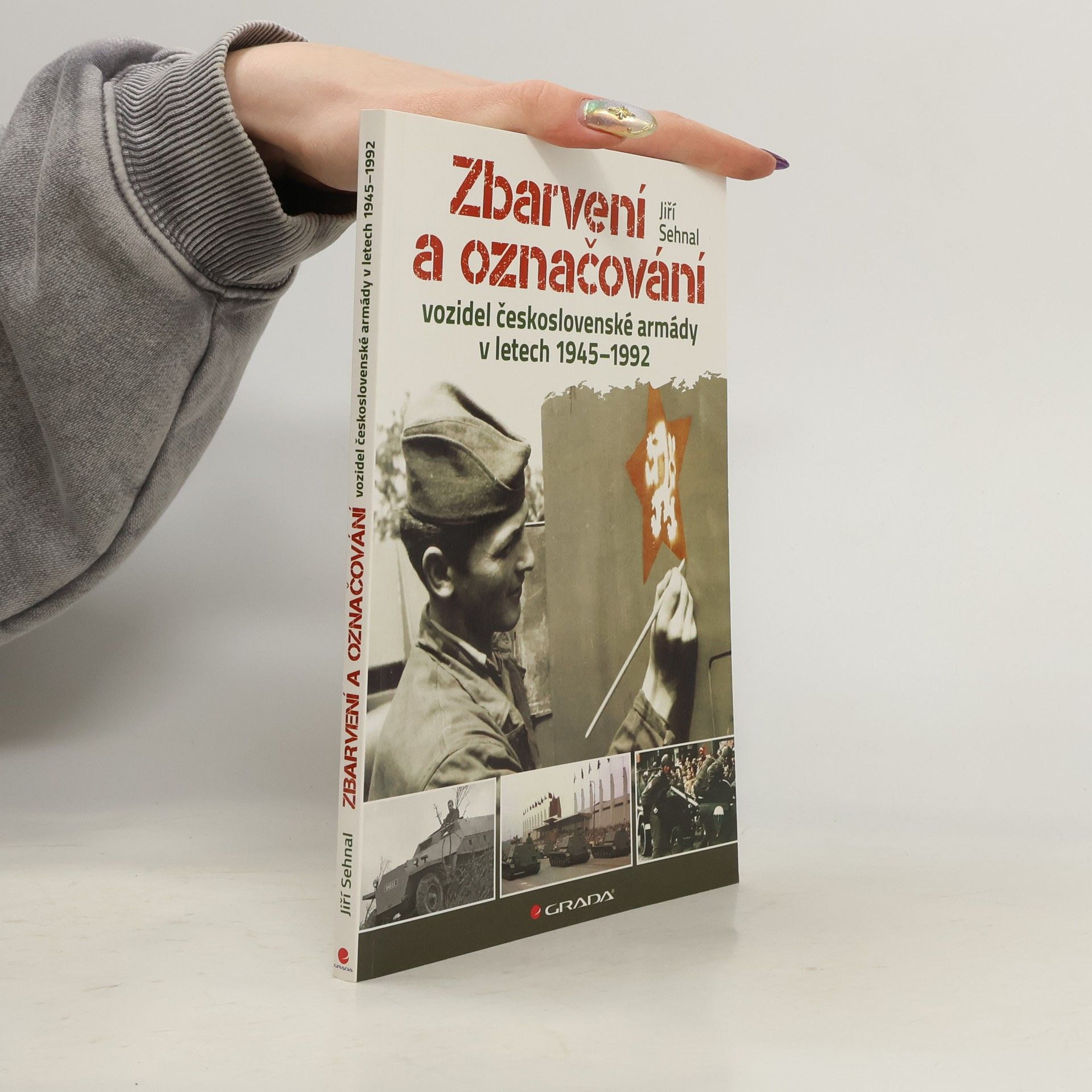 Jiří Sehnal Zbarvení a označování vozidel československé armády 1945-1992