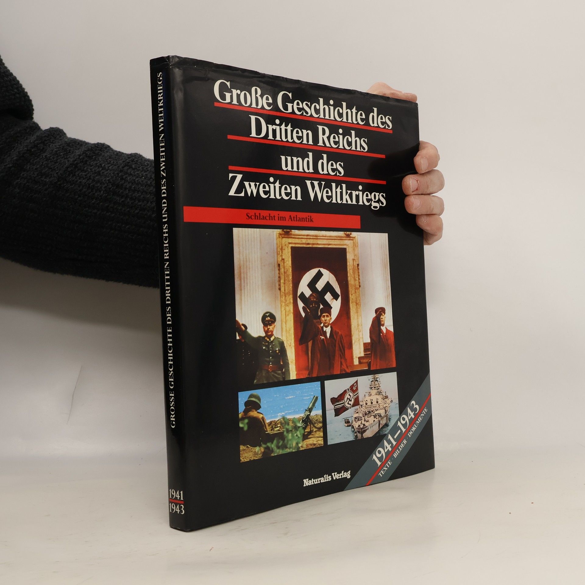 AA.VV. Grosse Geschichte des Dritten Reichs und des Zweiten Weltkriegs