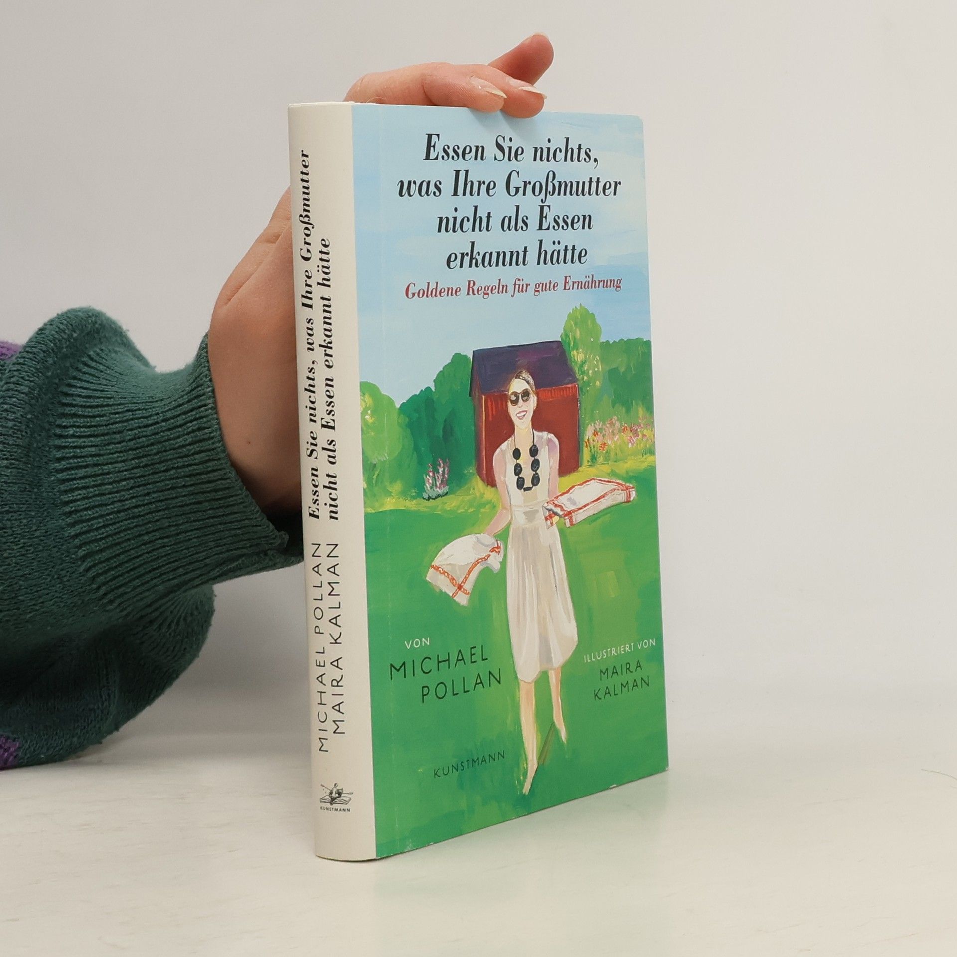 Michael Pollan Essen Sie nichts, was Ihre Großmutter nicht als Essen erkannt hätte