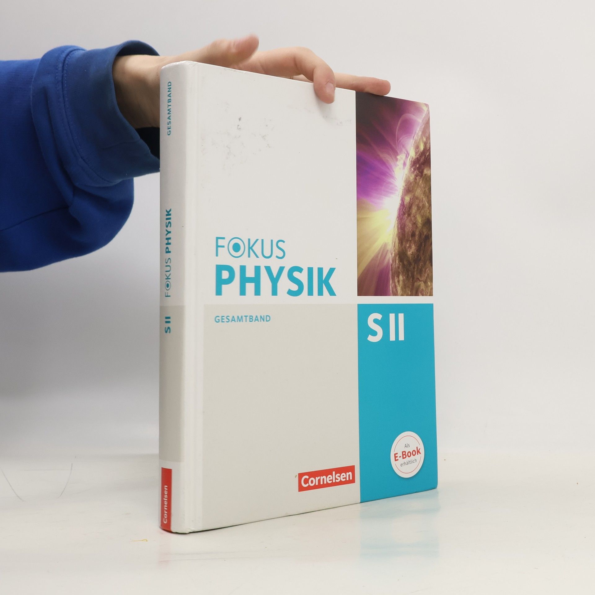 Fokus Physik Sekundarstufe II. Gesamtband. Westliche Bundesländer Oberstufe. Schülerbuch