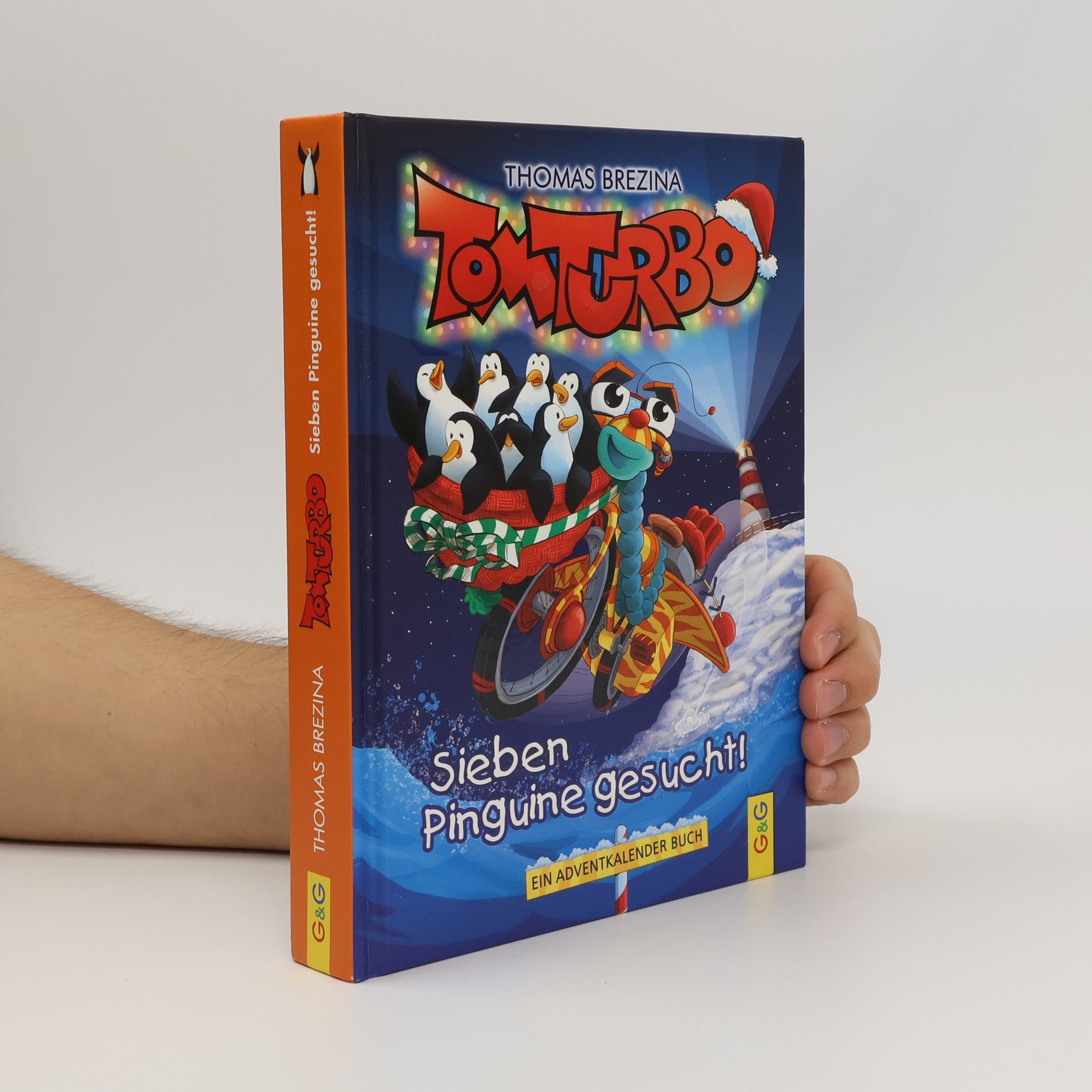 Thomas Brezina Tom Turbo: Sieben Pinguine gesucht!