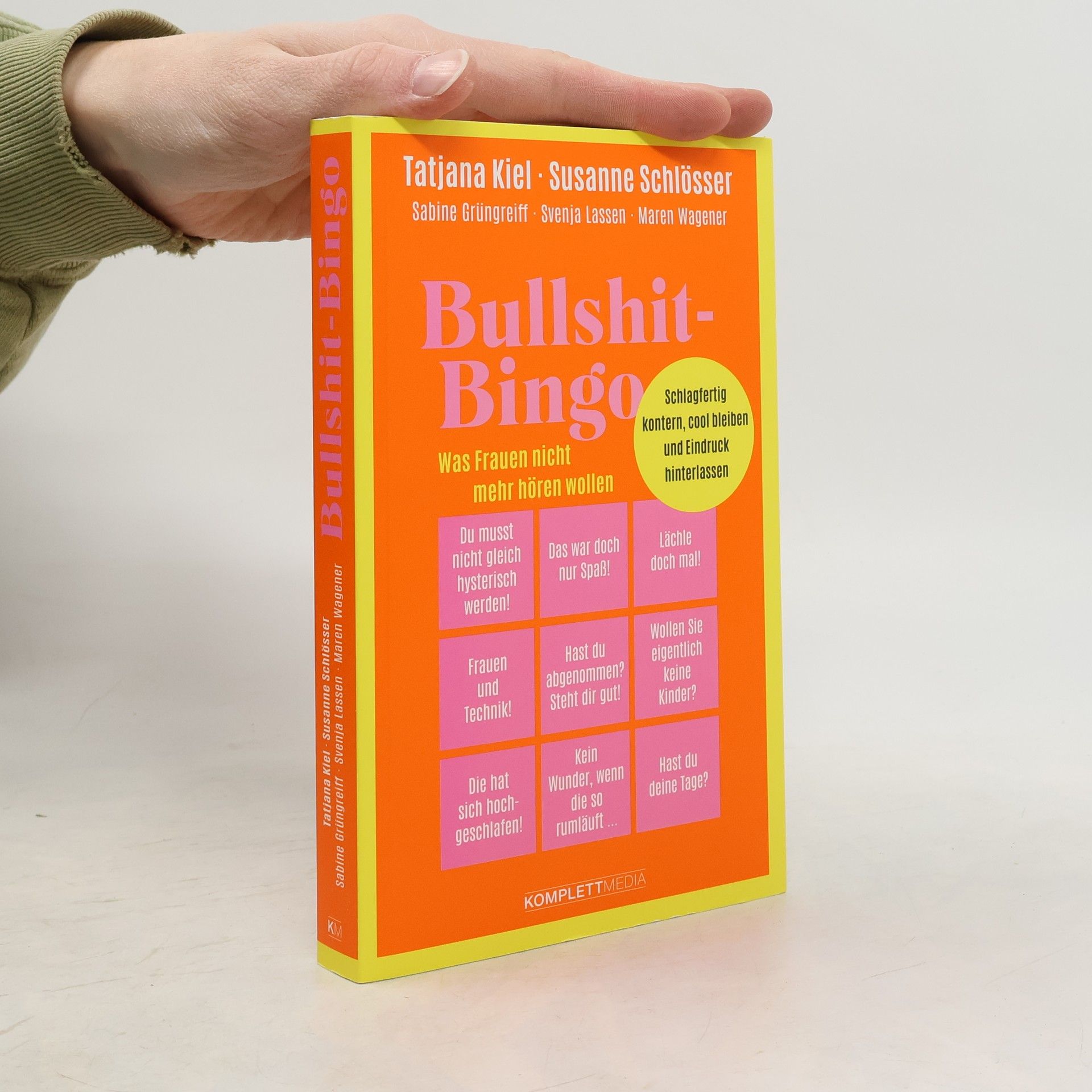 Tatjana Kiel Bullshit-Bingo – Was Frauen nicht mehr hören wollen