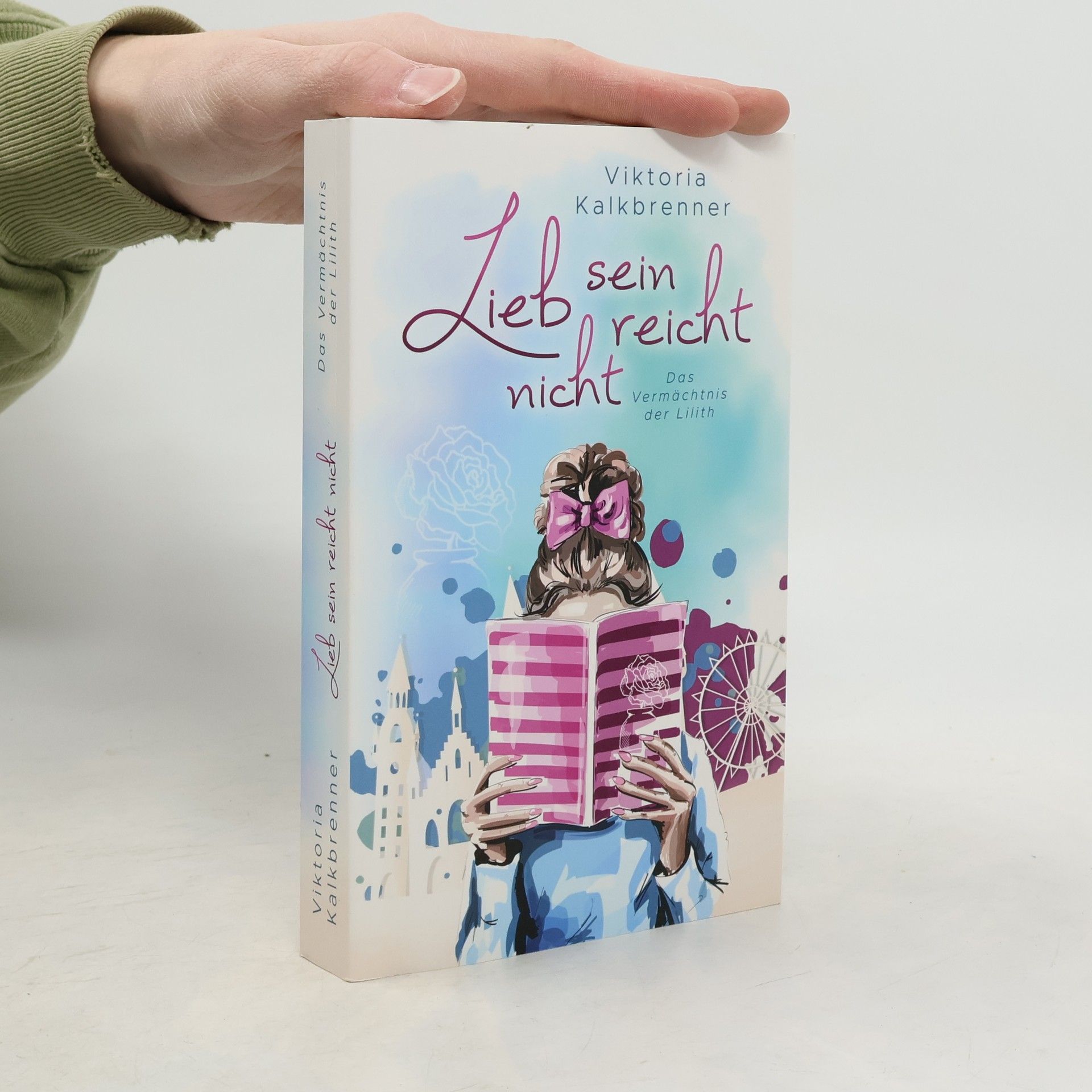 Viktoria Kalkbrenner Lieb sein reicht nicht. Das Vermächtnis der Lilith