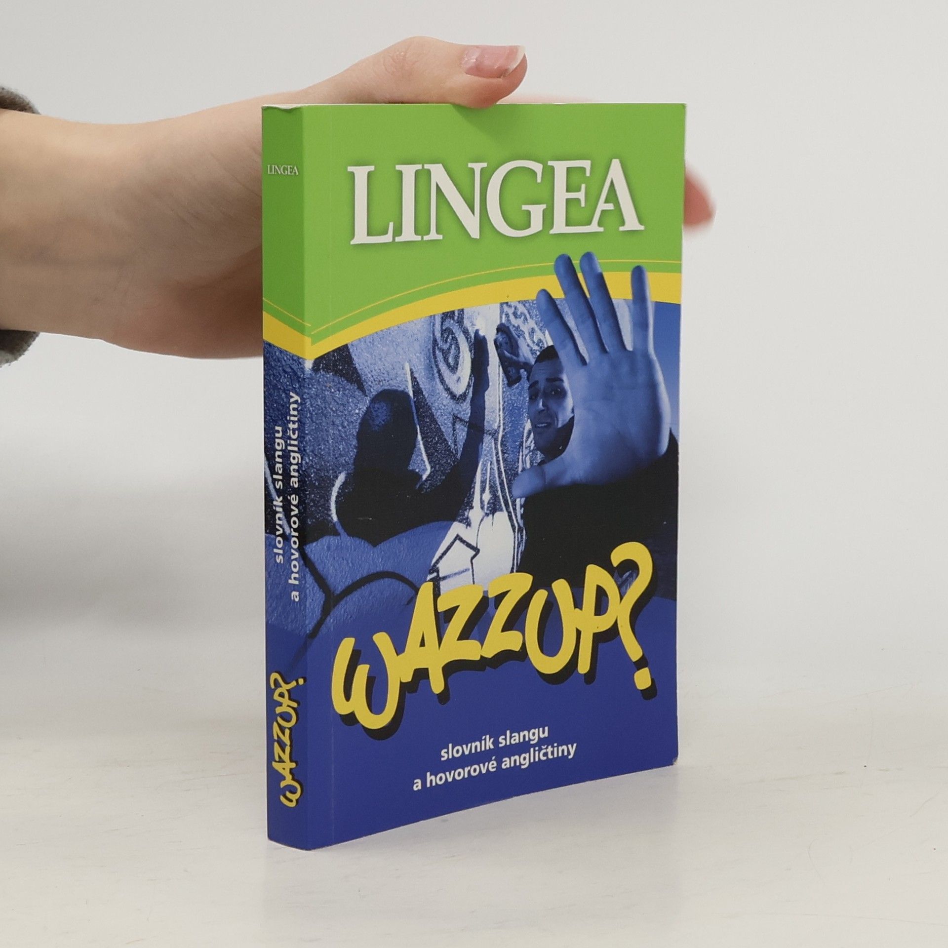 Kolektiv autorů Wazzup? : slovník slangu a hovorové angličtiny