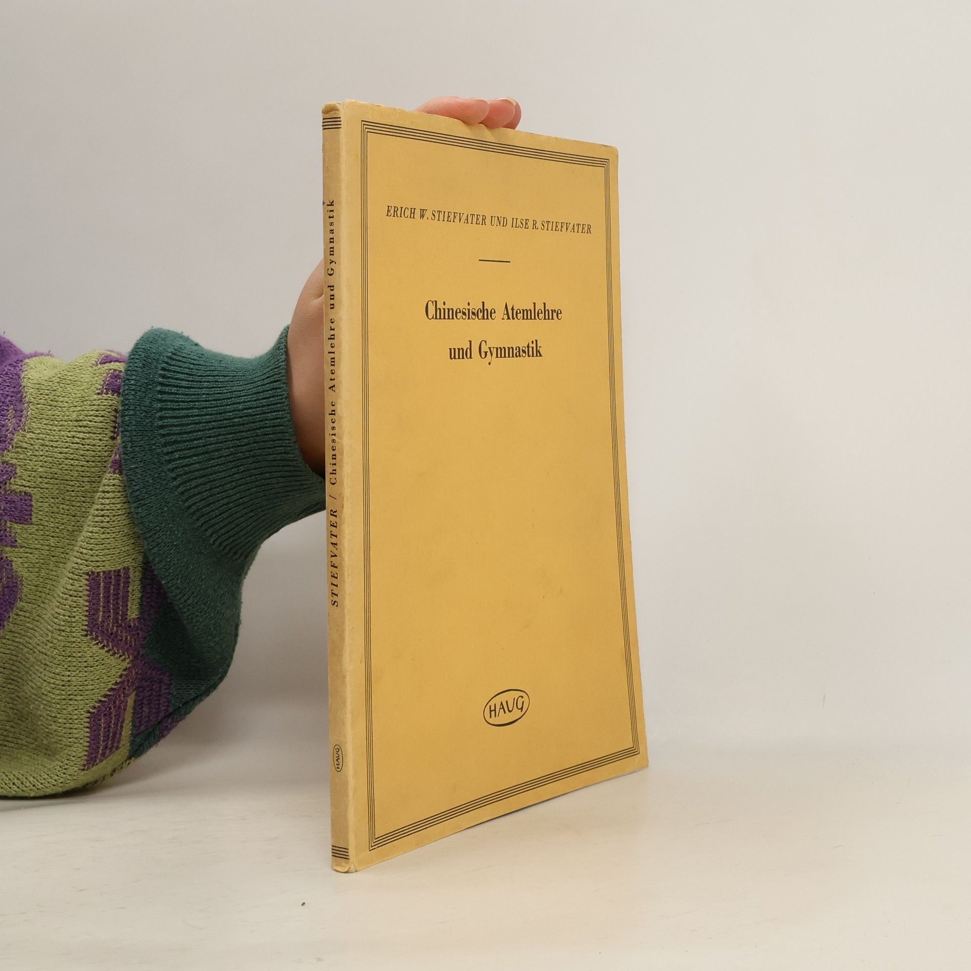 Erich W. Stiefvater Chinesische Atemlehre und Gymnastik