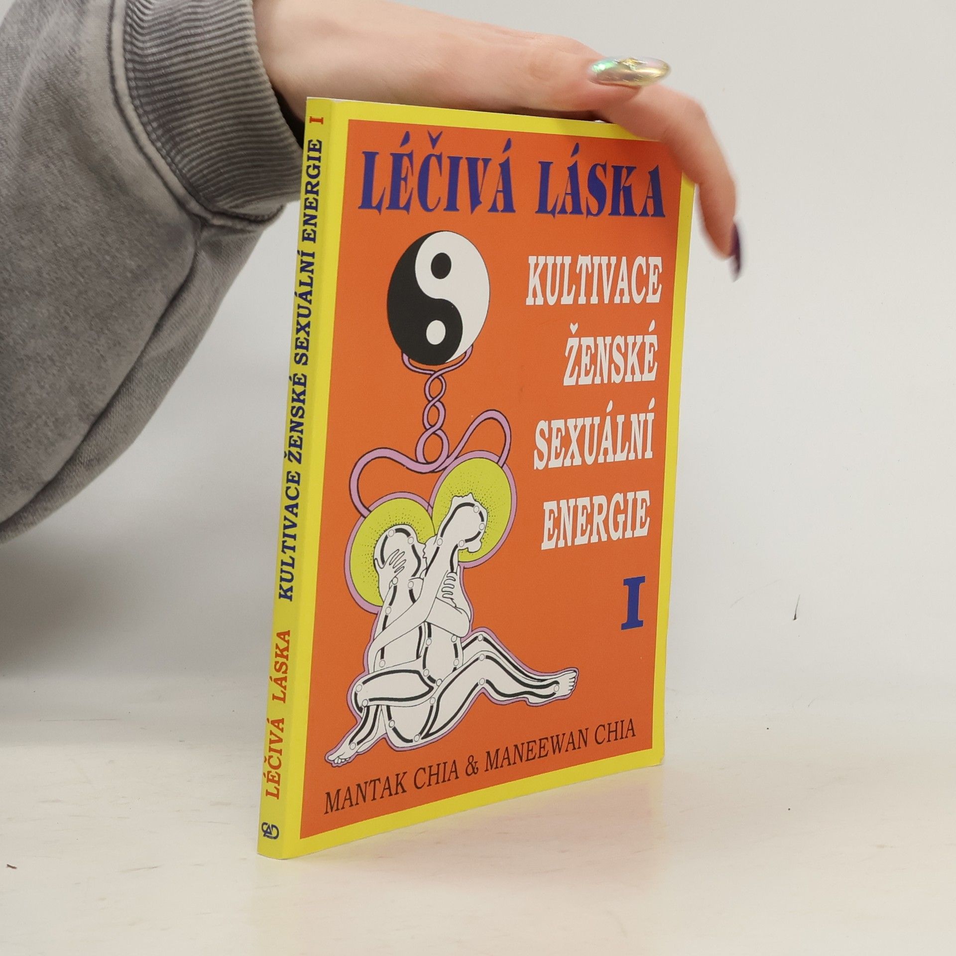 Mantak Chia Léčivá láska. Kultivace ženské sexuální energie I.