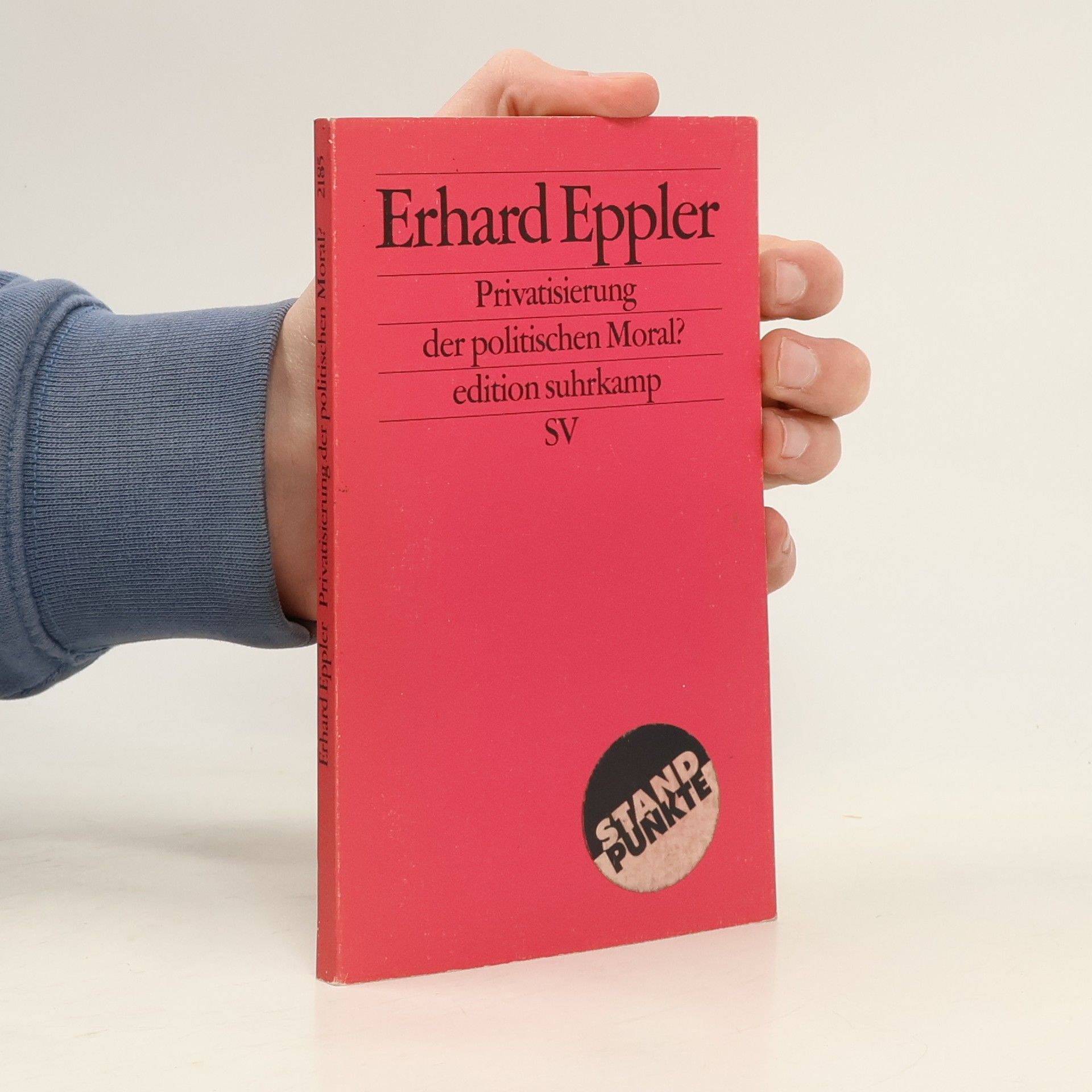 Erhard Eppler Privatisierung der politischen Moral?