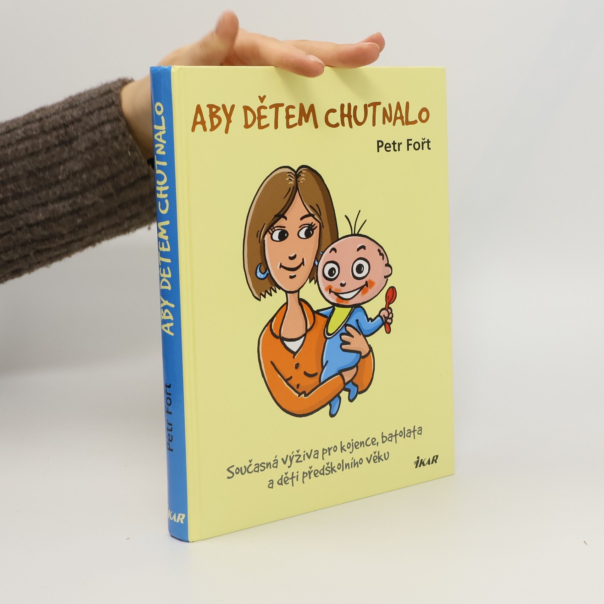 Petr Fořt Aby dětem chutnalo