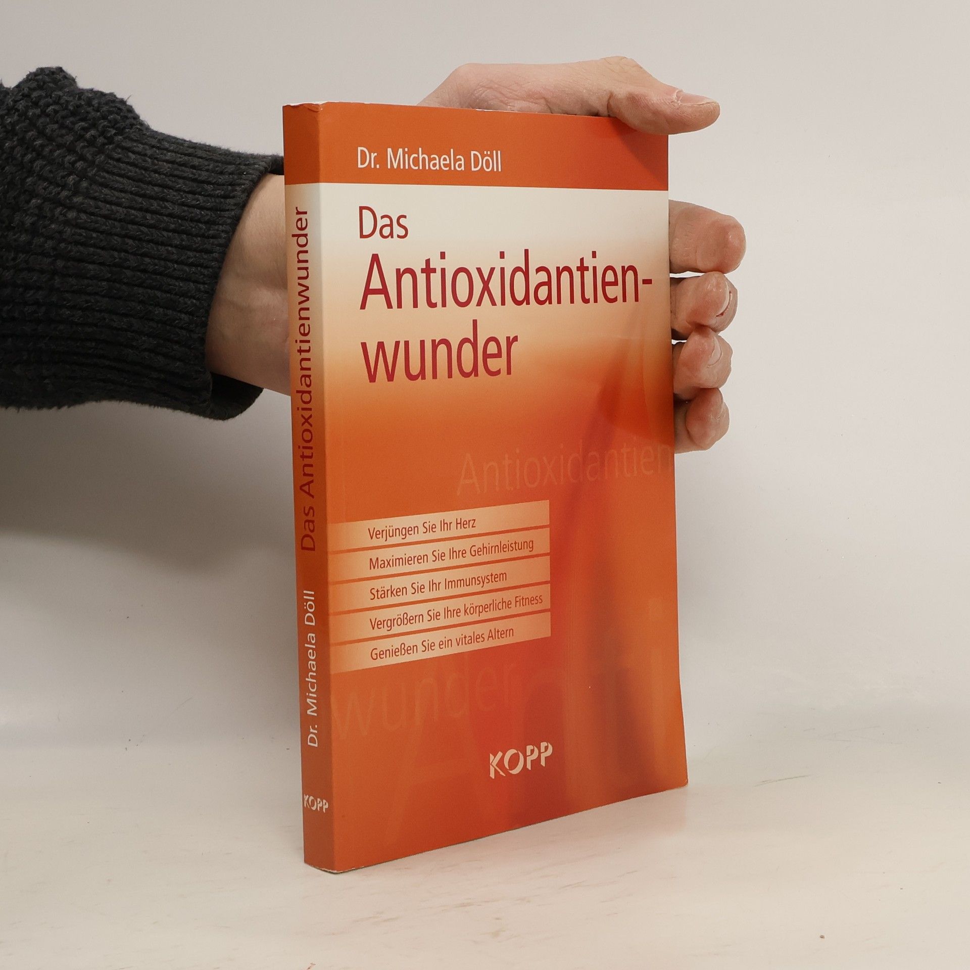 Michael A. Doll Das Antioxidantienwunder