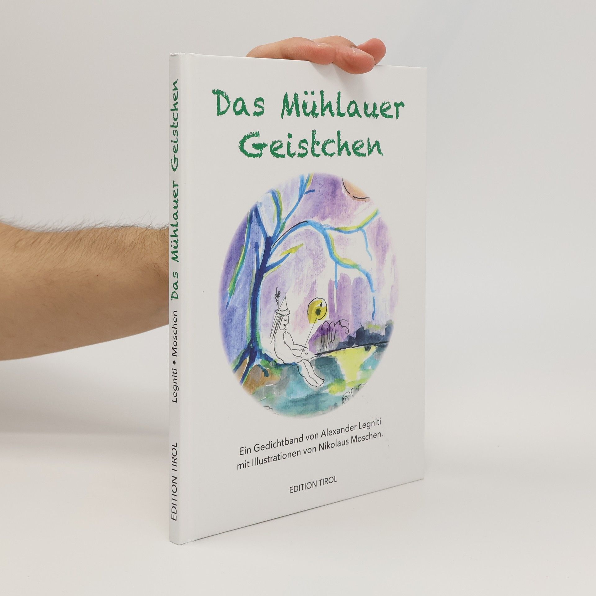 Alexander Legniti Das Mühlauer Geistchen
