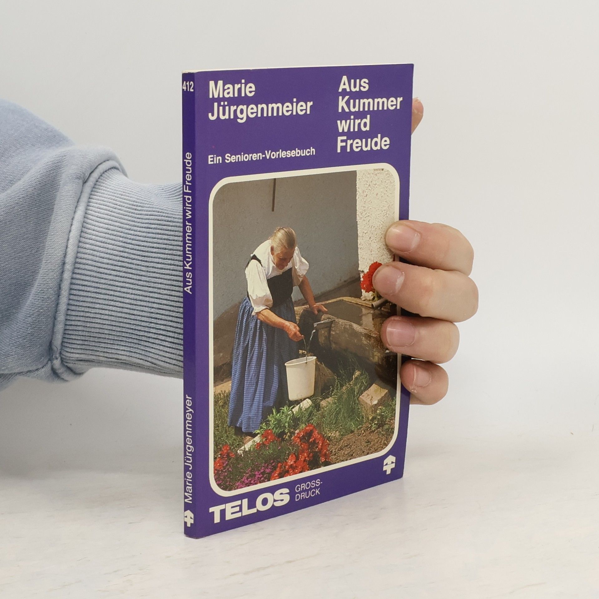 TELOS - Taschenbücher - 412: Aus Kummer wird Freude