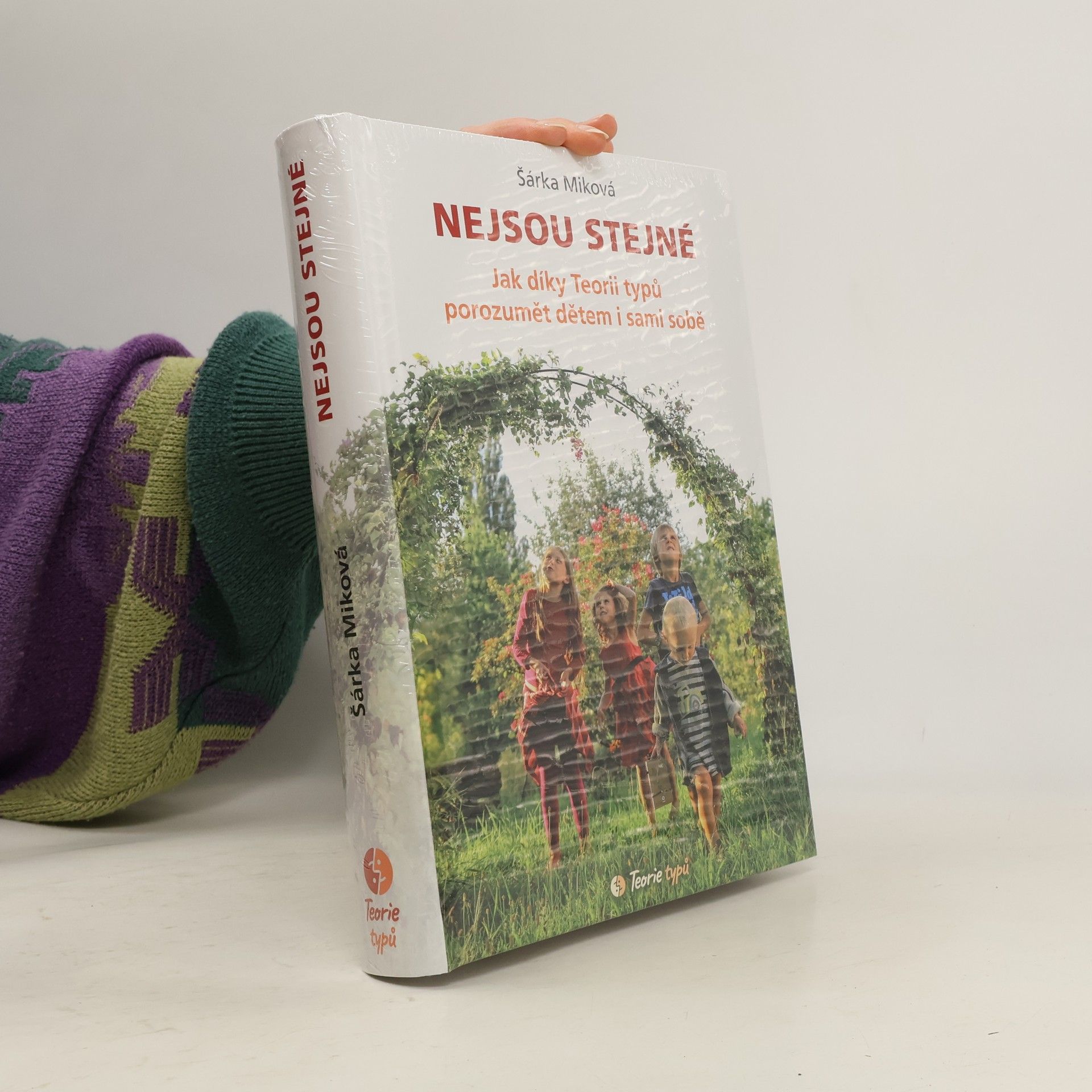 Šárka Míková Nejsou stejné - Jak díky Teorii typů porozumět dětem i sami sobě