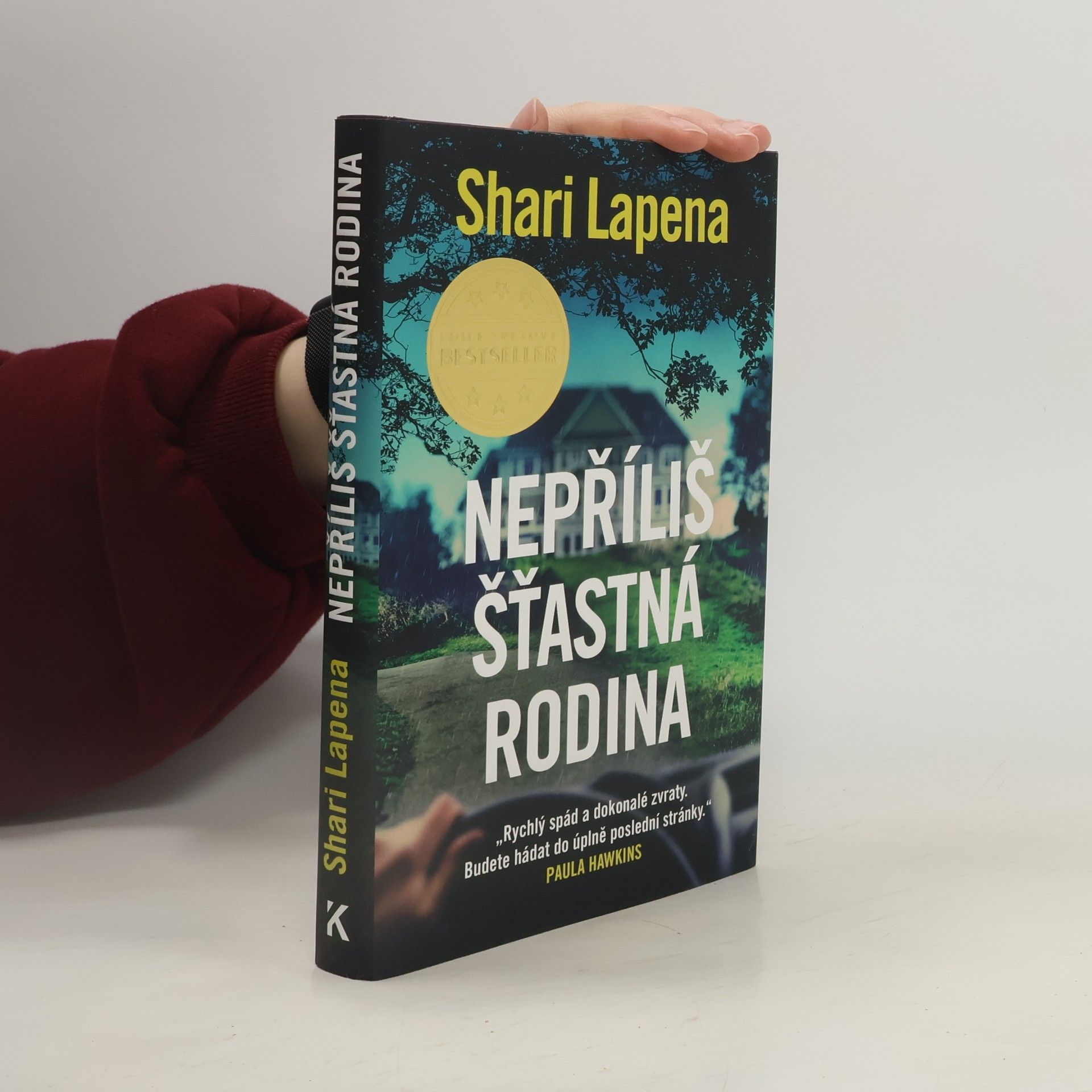 Shari Lapena Nepříliš šťastná rodina