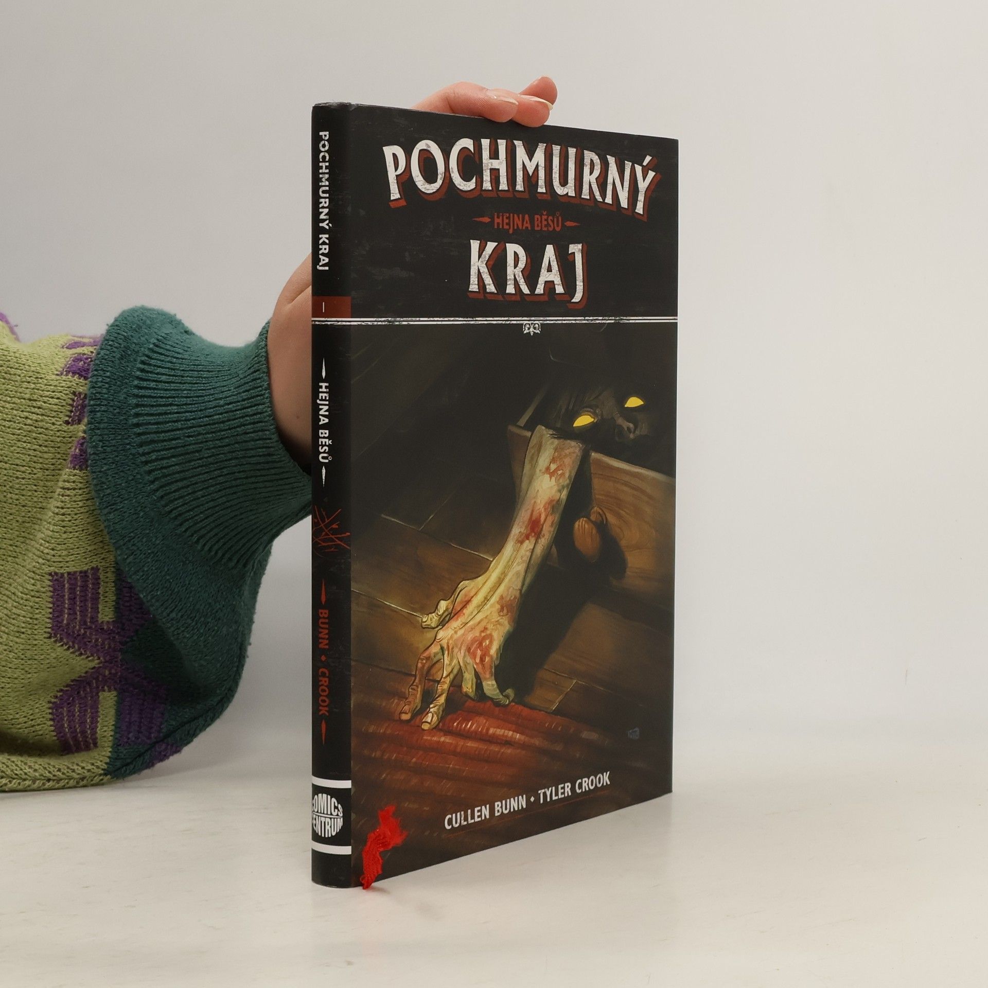 Cullen Bunn Hejna běsů. Pochmurný kraj