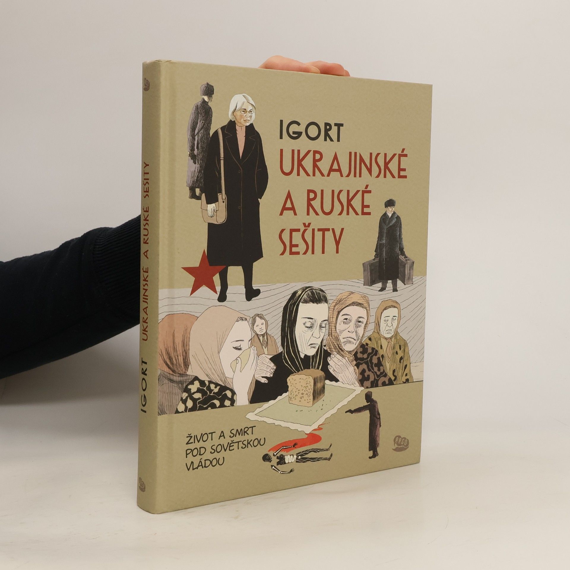 Igort Ukrajinské a ruské sešity. Život a smrt pod sovětskou vládou
