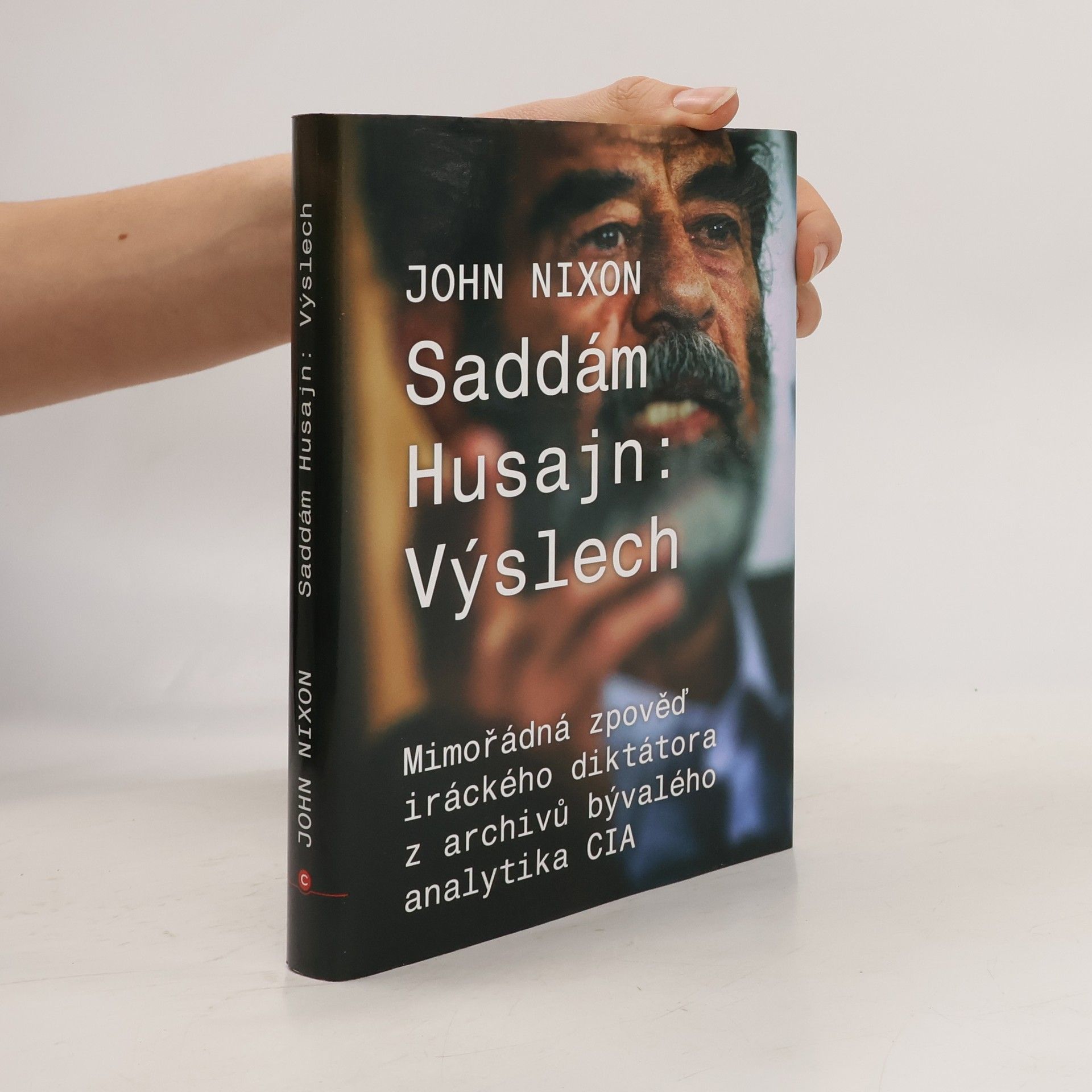 John Nixon Saddám Husajn. Výslech