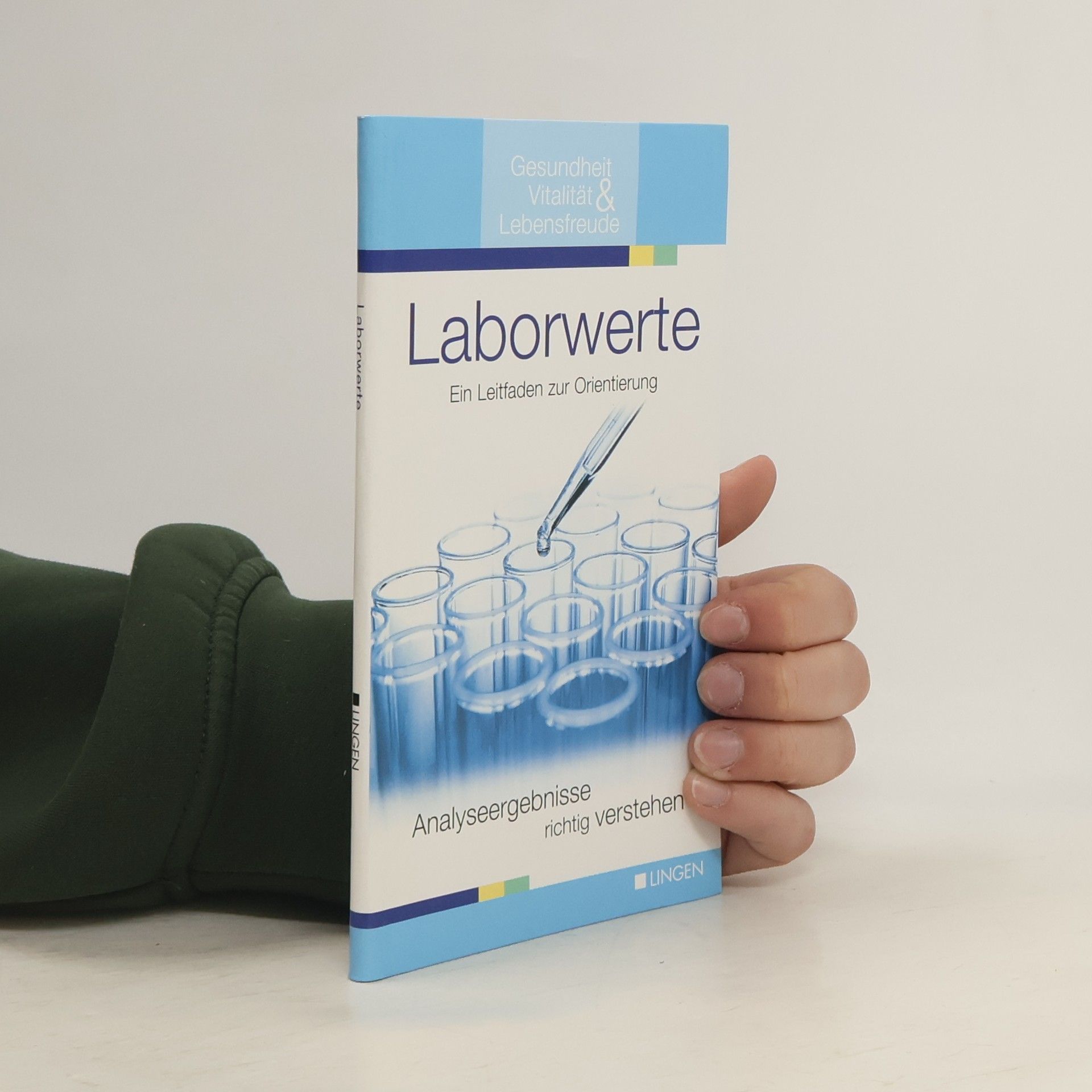 Autorenkollektiv Laborwerte. Ein Leitfaden zur Orientierung