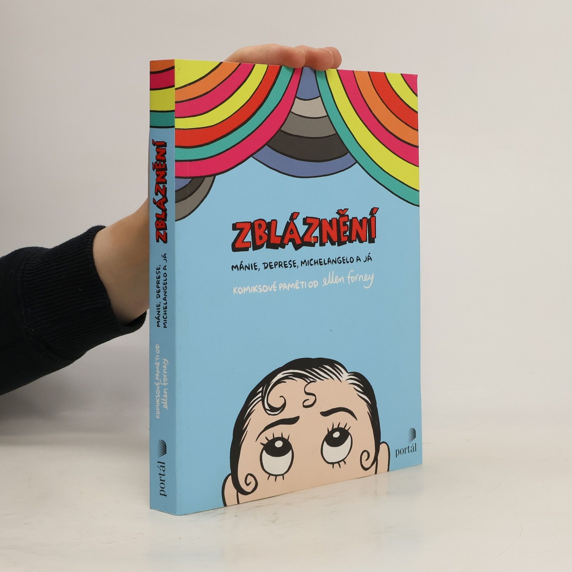 Ellen Forney Zbláznění - Mánie, deprese, Michelangelo a já