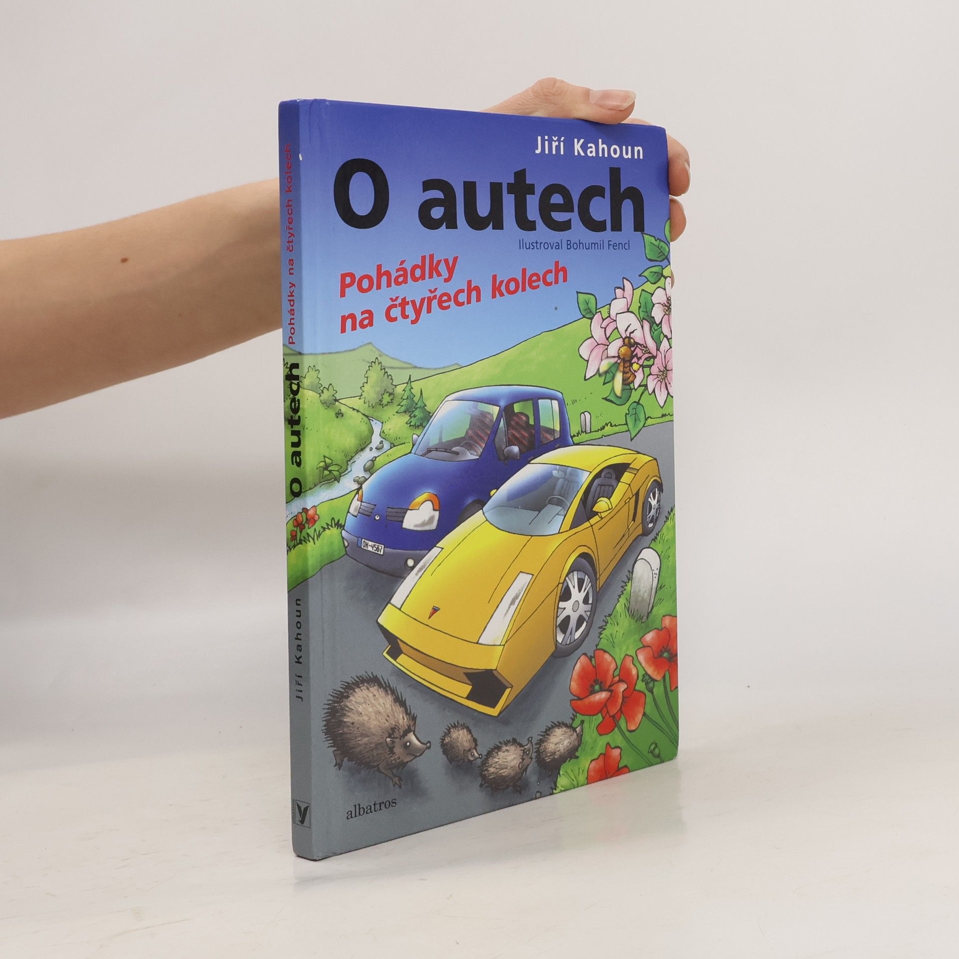 Jiří Kahoun O autech : pohádky na čtyřech kolech