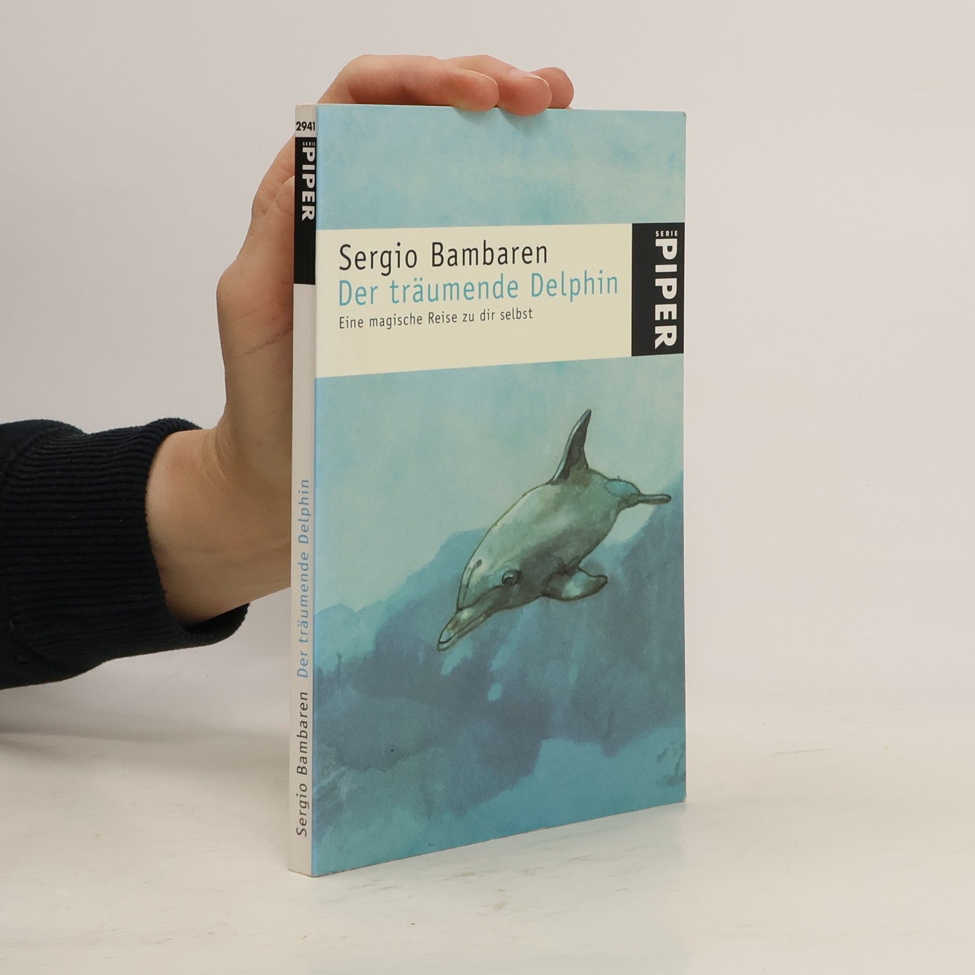 Sergio Bambaren Der träumende Delphin. Eine magische Reise zu dir selbst