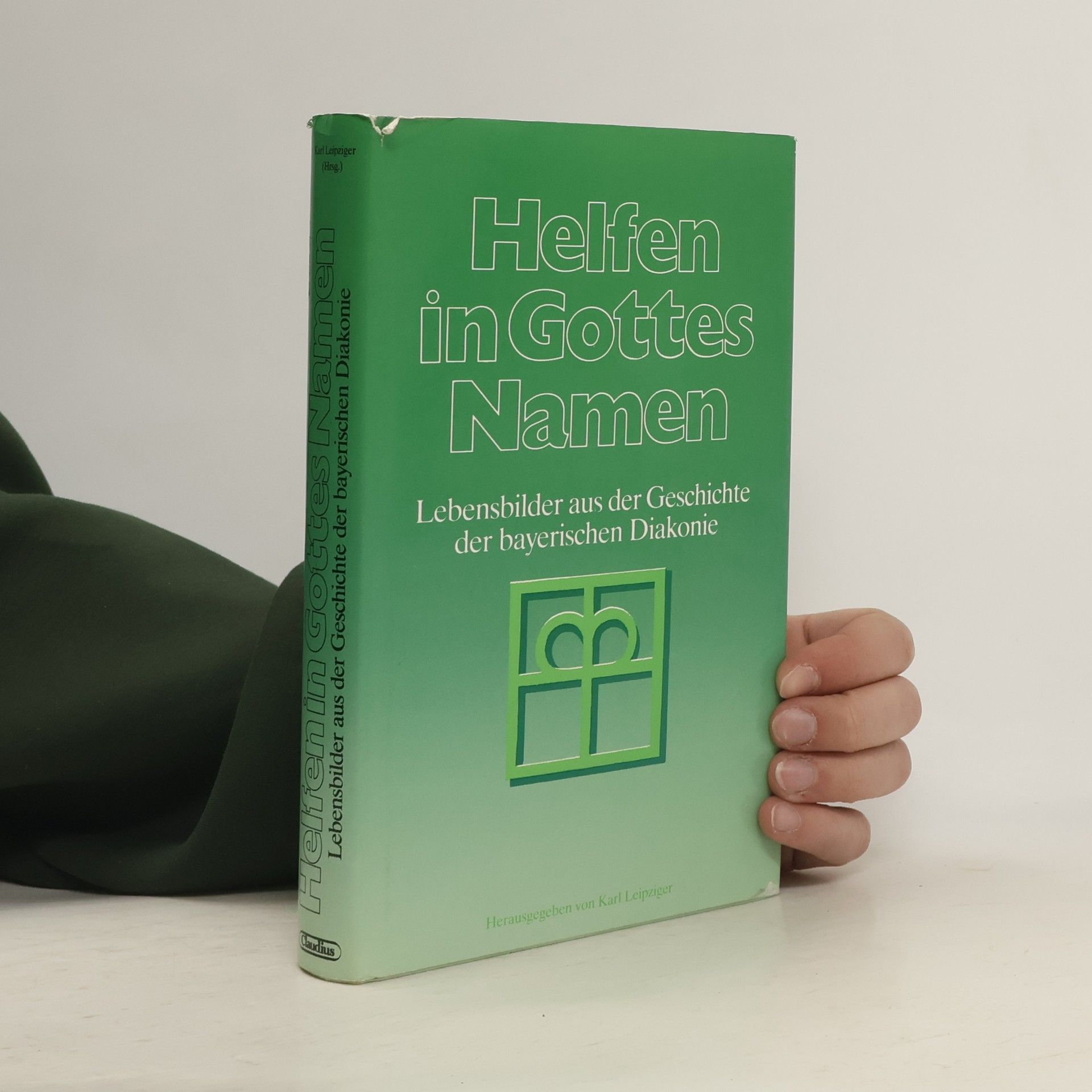 Karl Leipziger Helfen in Gottes Namen