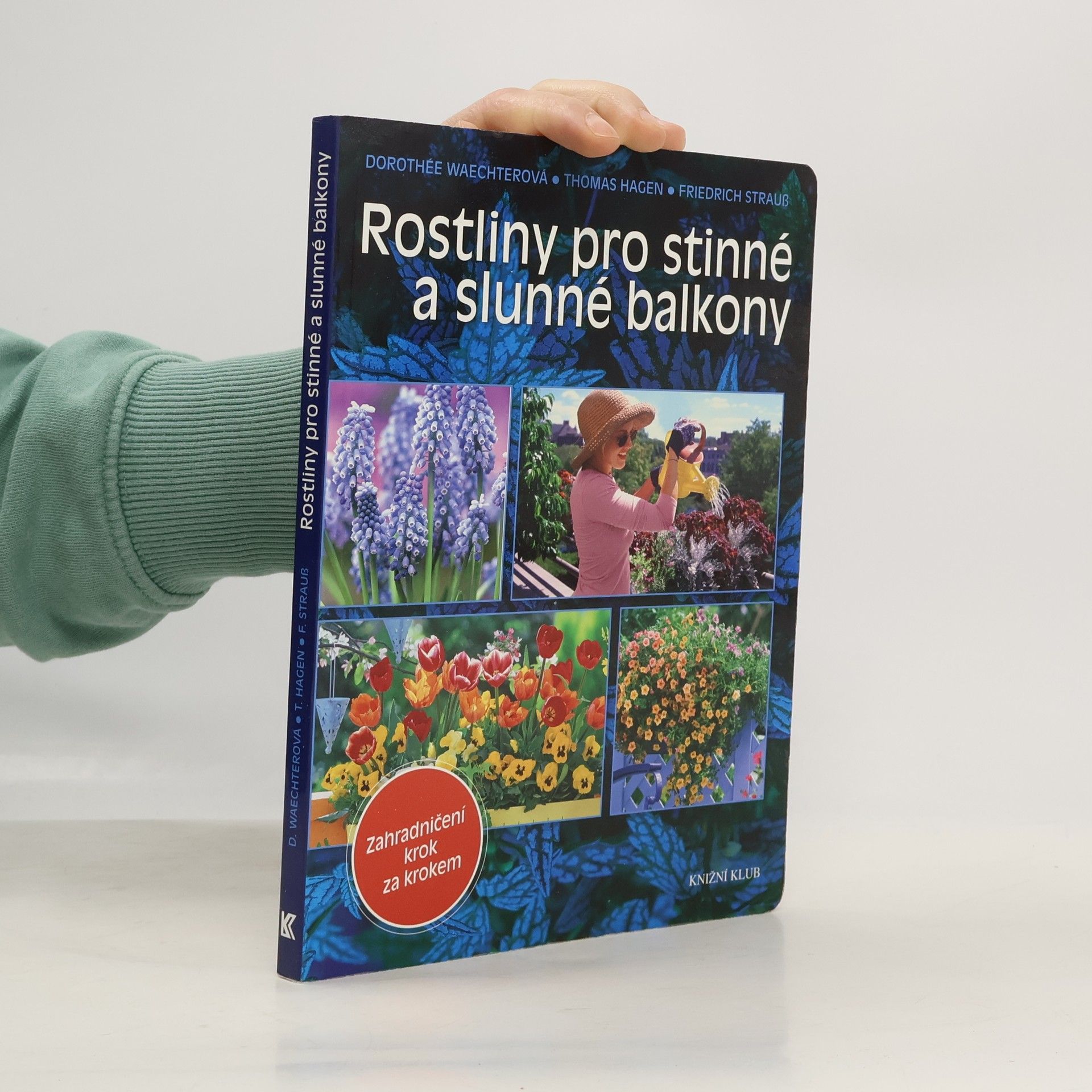 Collectif d'auteurs Rostliny pro stinné a slunné balkony