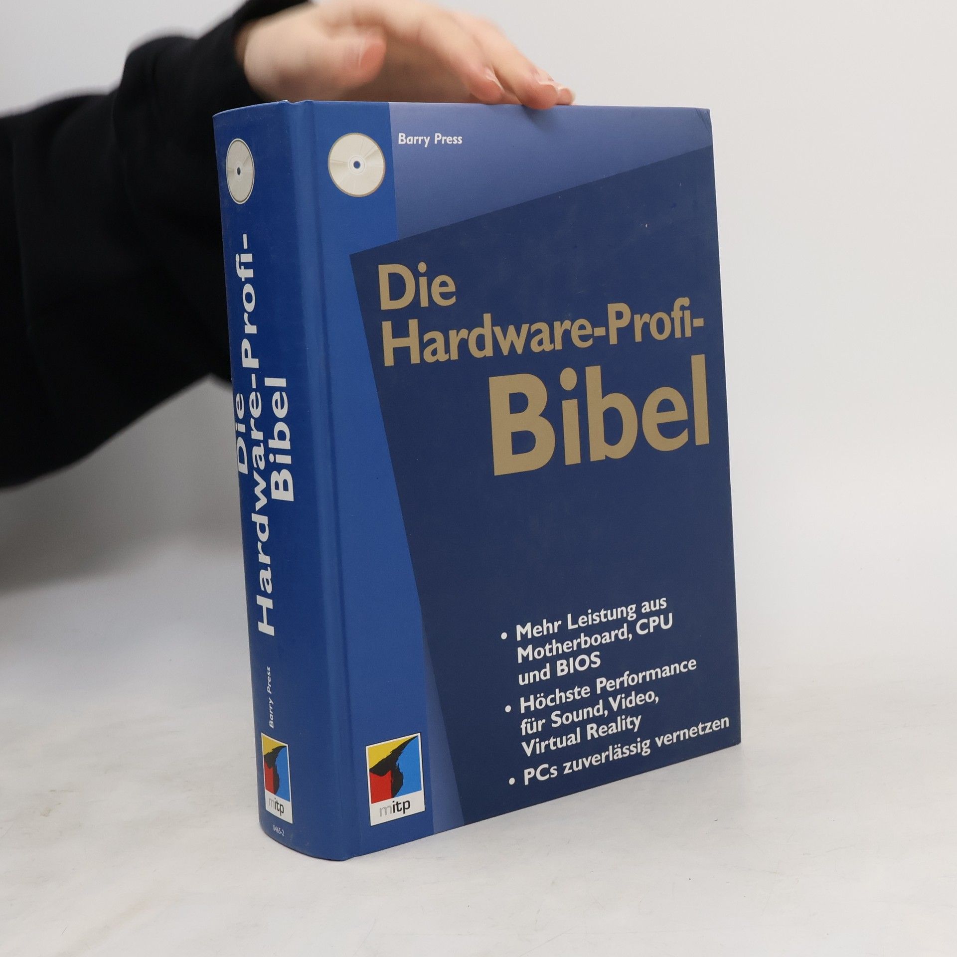 Barry Press Die Hardware-Profi-Bibel, m. CD-ROM