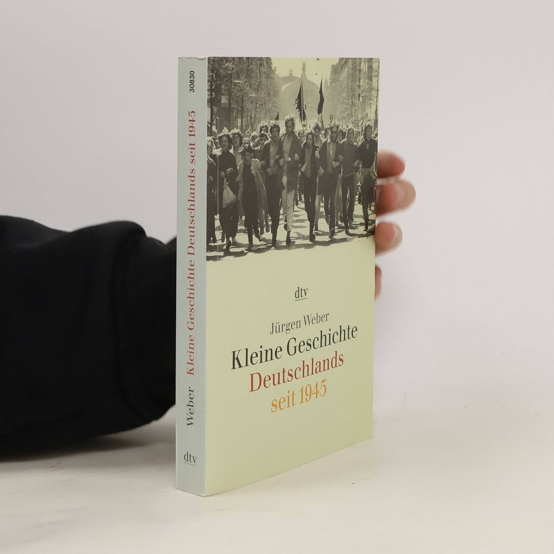 Jürgen Weber Kleine Geschichte Deutschlands seit 1945