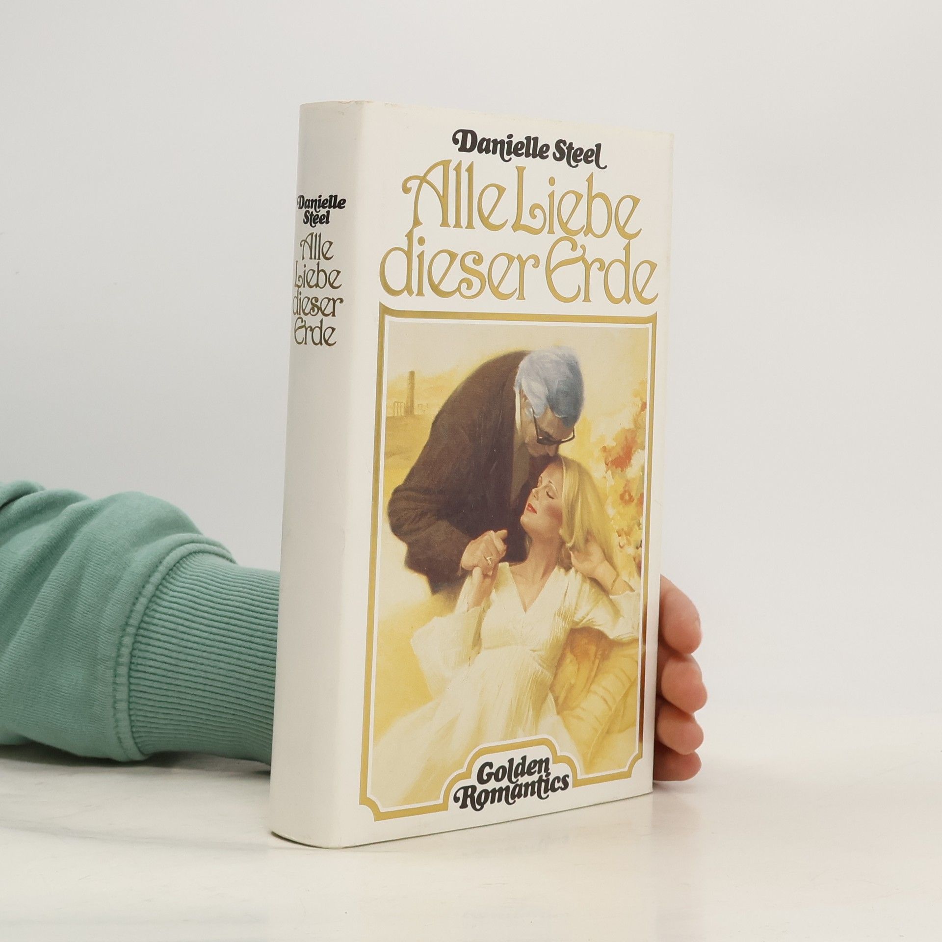 Danielle Steel Alle Liebe dieser Erde