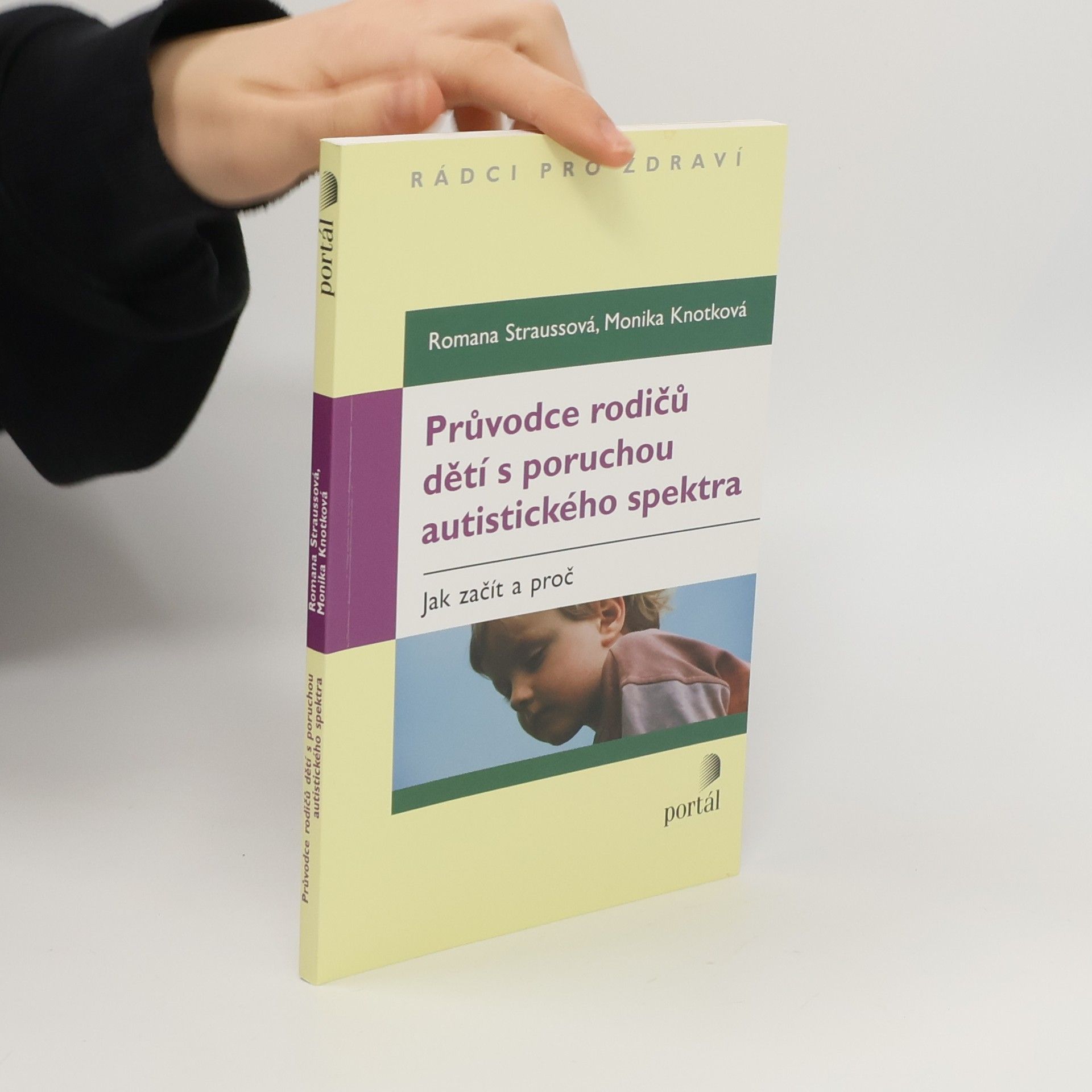 Romana Straussová Průvodce rodičů dětí s poruchou autistického spektra