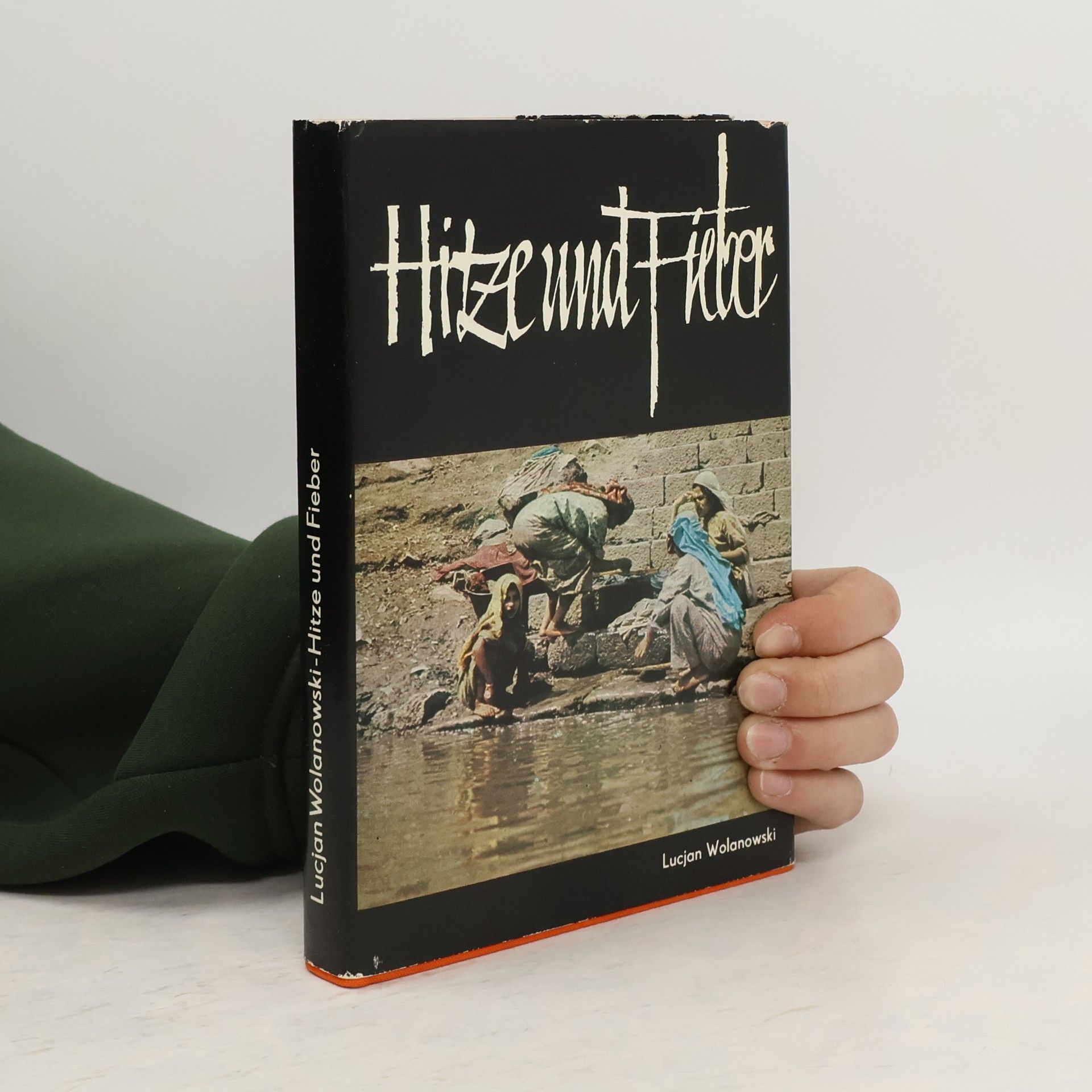 Lucjan Wolanowski Hitze und Fieber