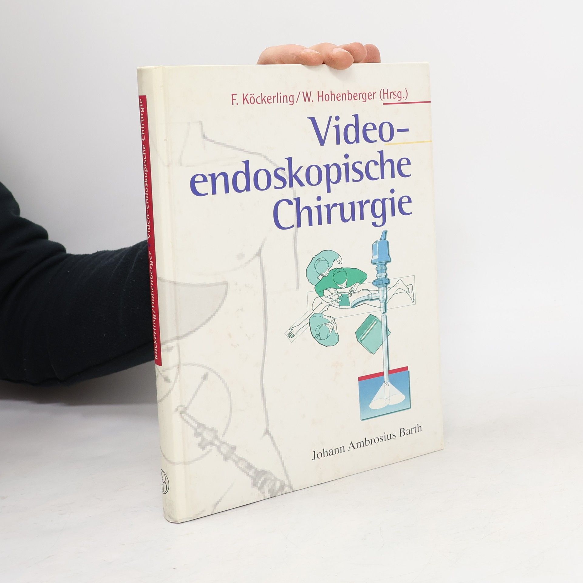 Ferdinand Köckerling Video-endoskopische Chirurgie