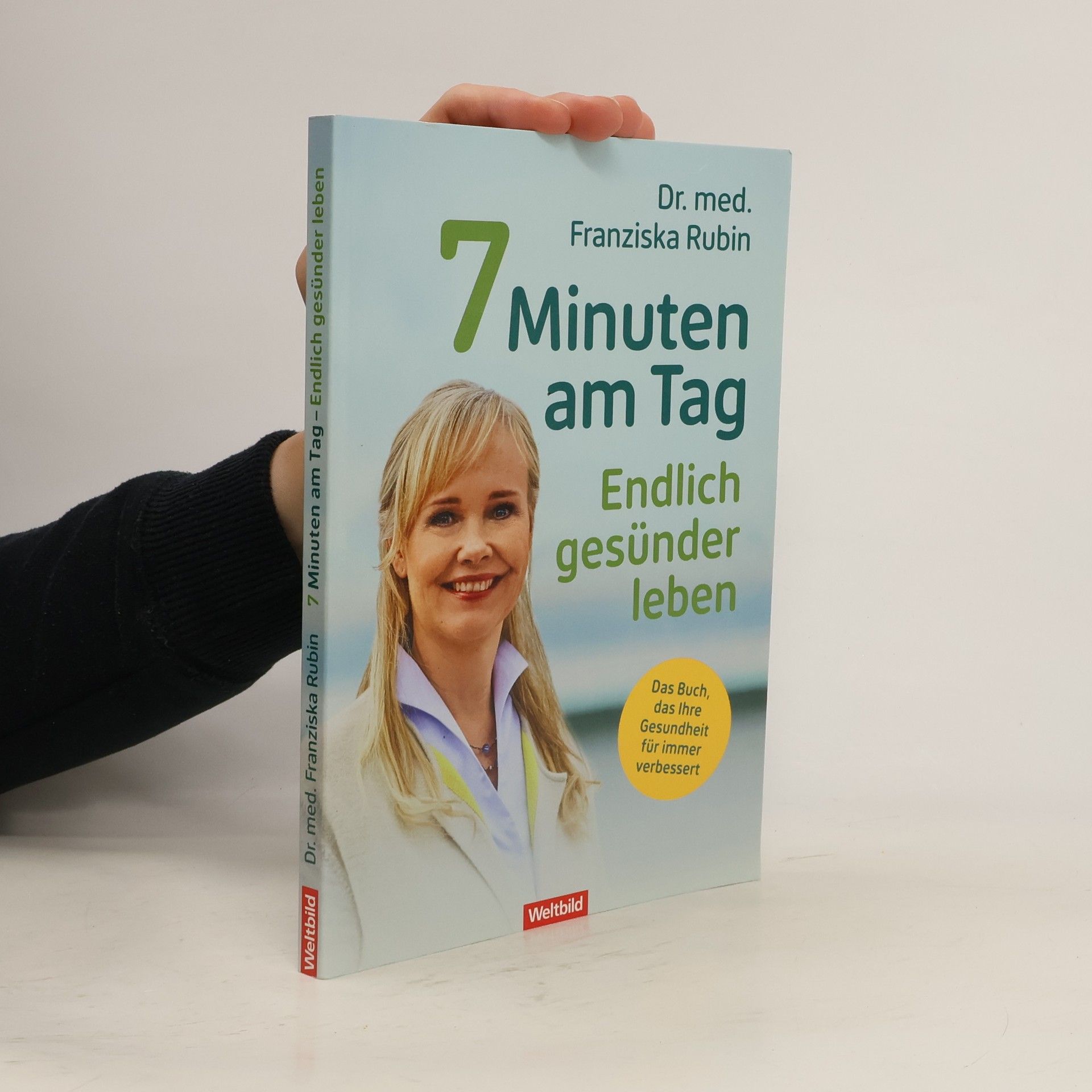 7 Minuten am Tag. Endlich gesünder leben