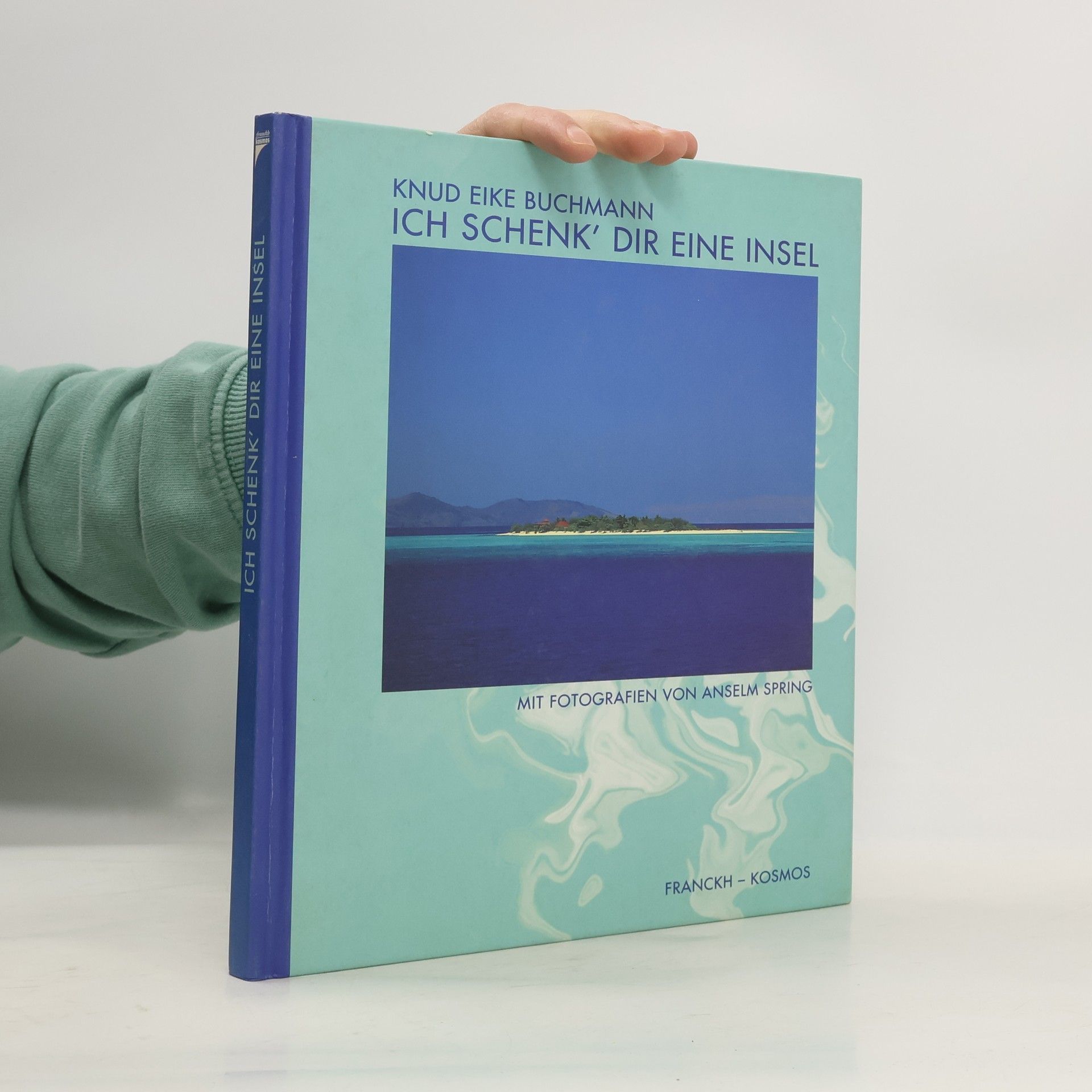 Knud Eike Buchmann Ich schenk' dir eine Insel