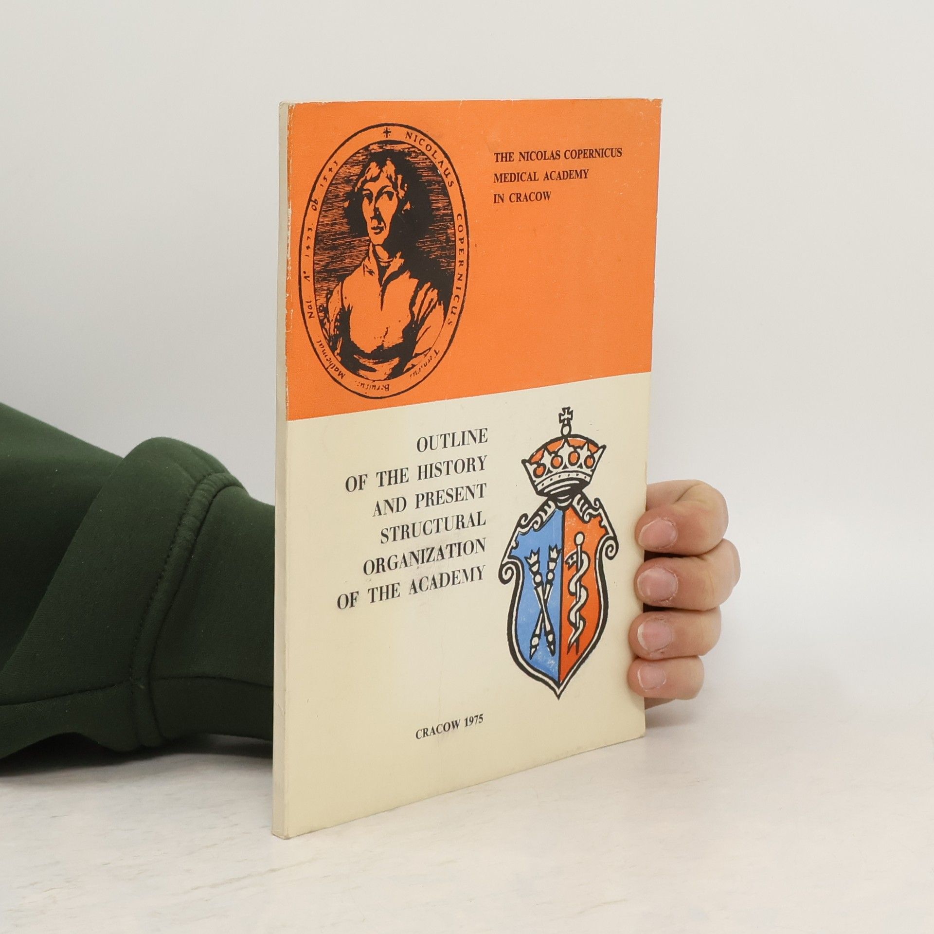 AA.VV. The Nicolas Copernicus Medical Academy in Cracow: Outline of the History and Present Structural Organization of the Academy