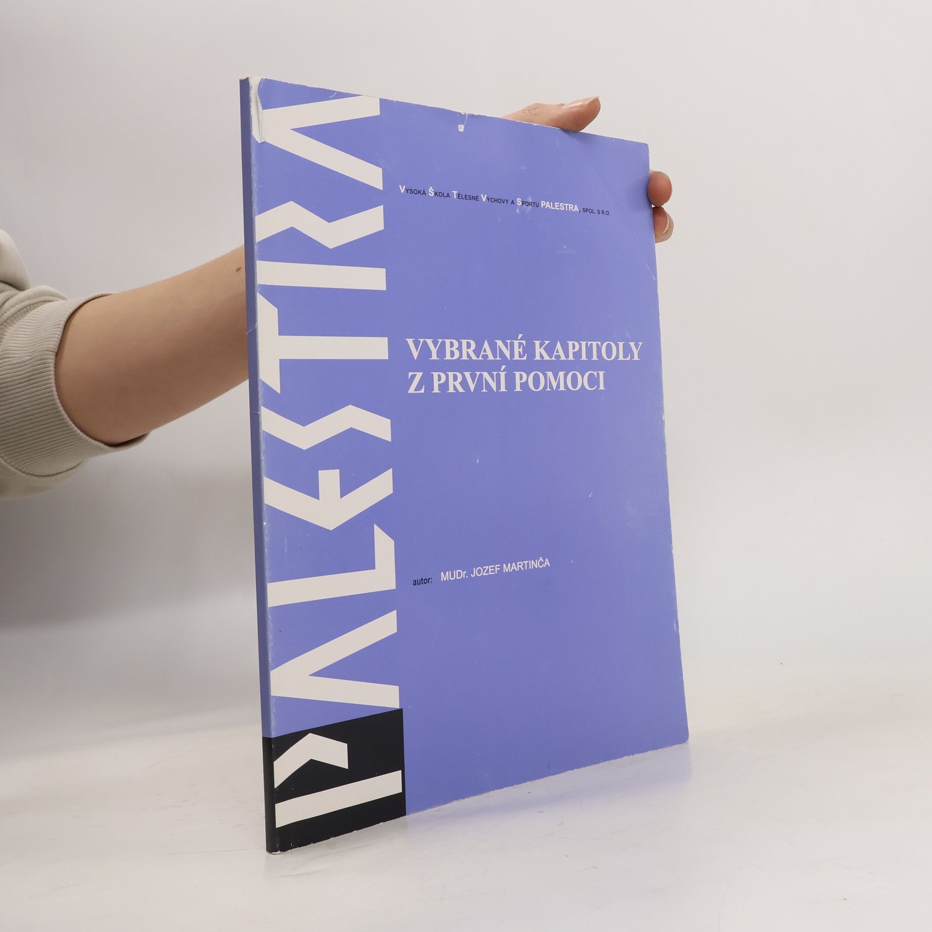 Jozef Martinča Vybrané kapitoly z první pomoci