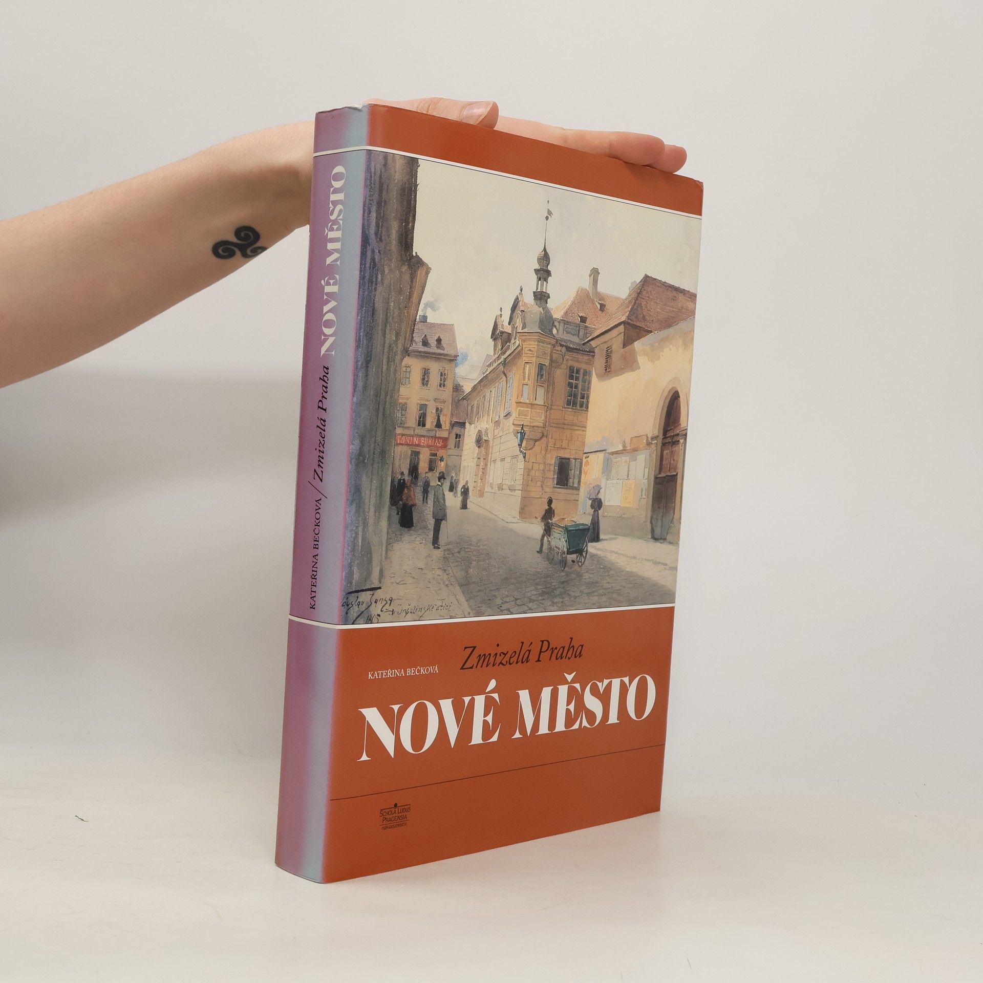 Kateřina Bečková Zmizelá Praha. Nové Město