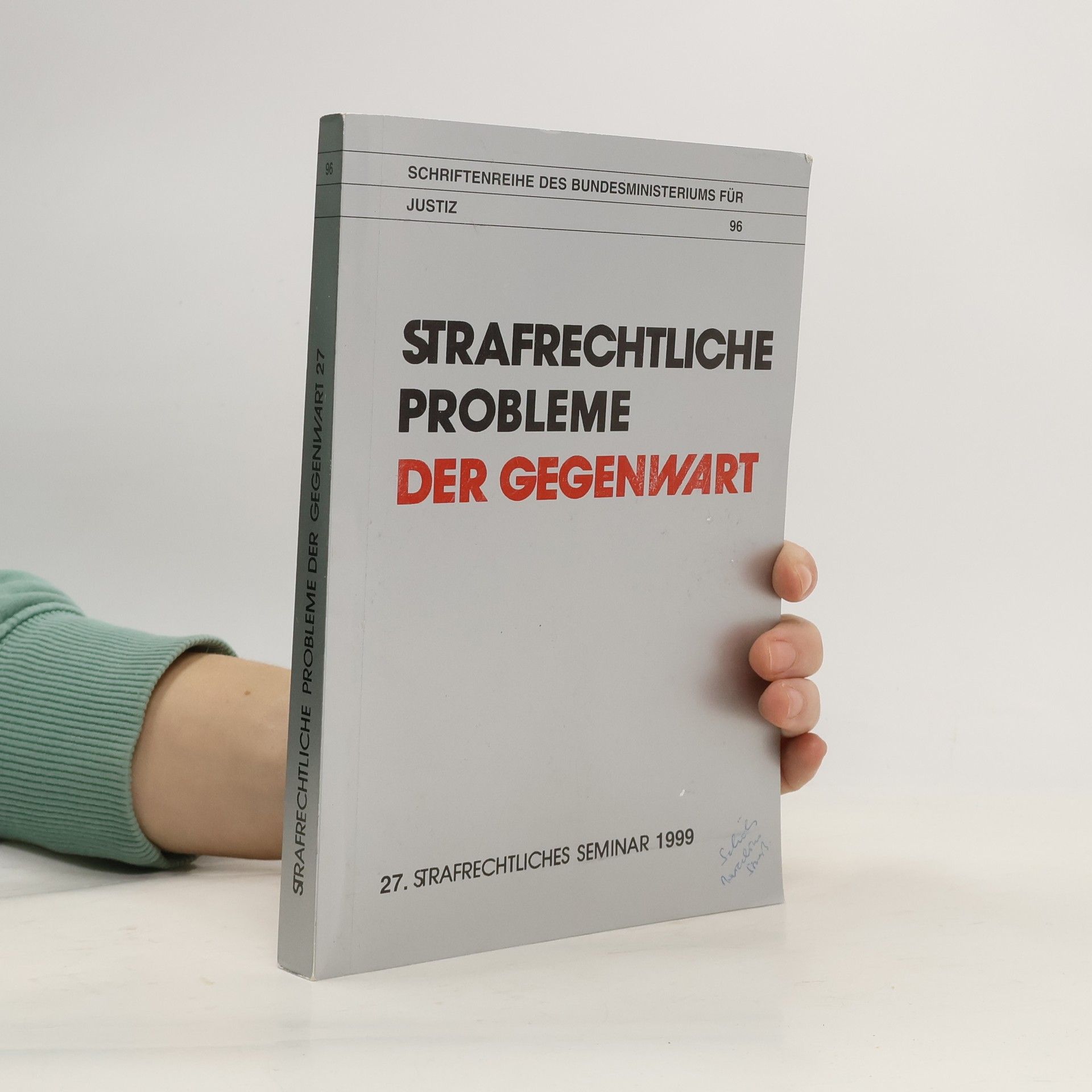 Autorenkollektiv Strafrechtliche Probleme der Gegenwart