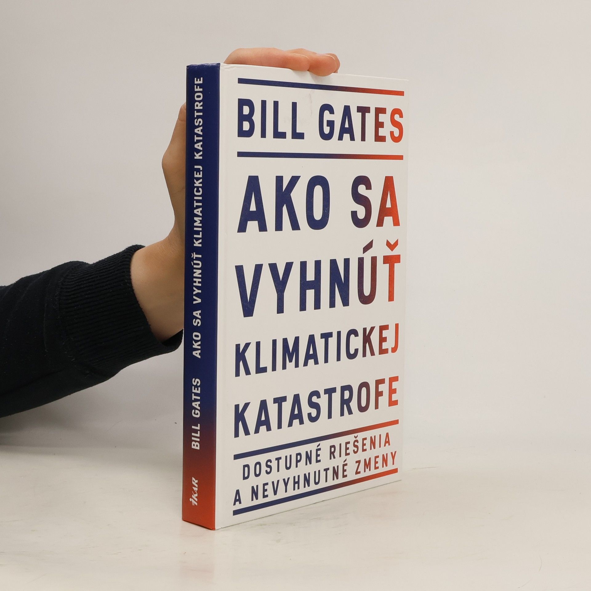Bill Gates Ako sa vyhnúť klimatickej katastrofe