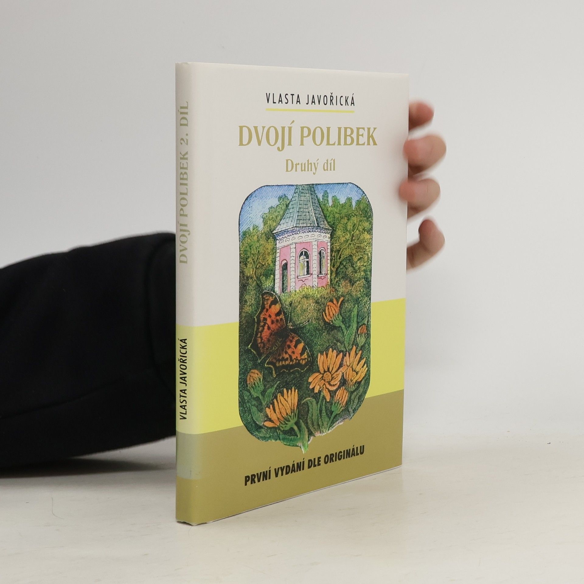 Vlasta Javořická Dvojí polibek. Druhý díl