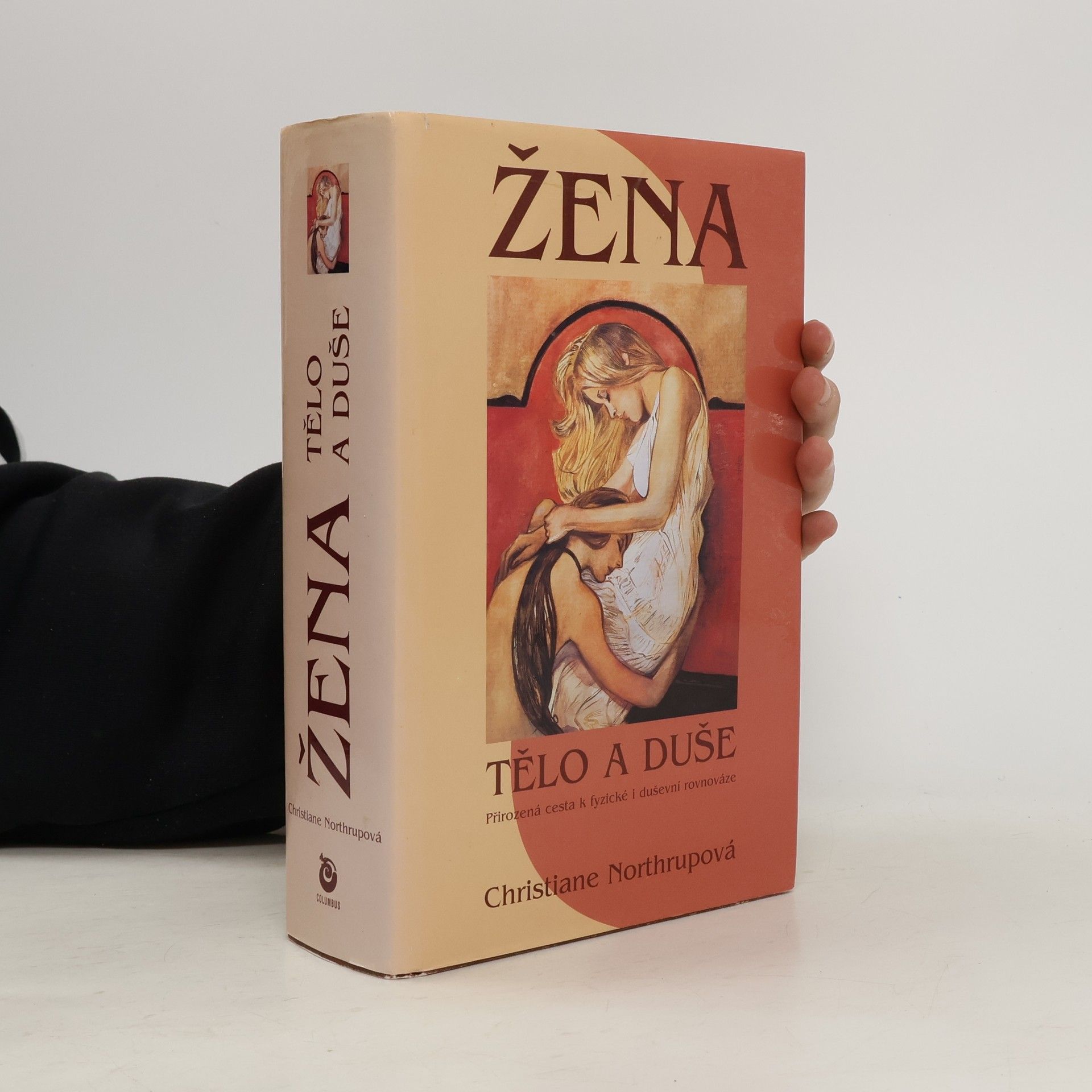 Christiane Northrup Žena: Tělo a duše