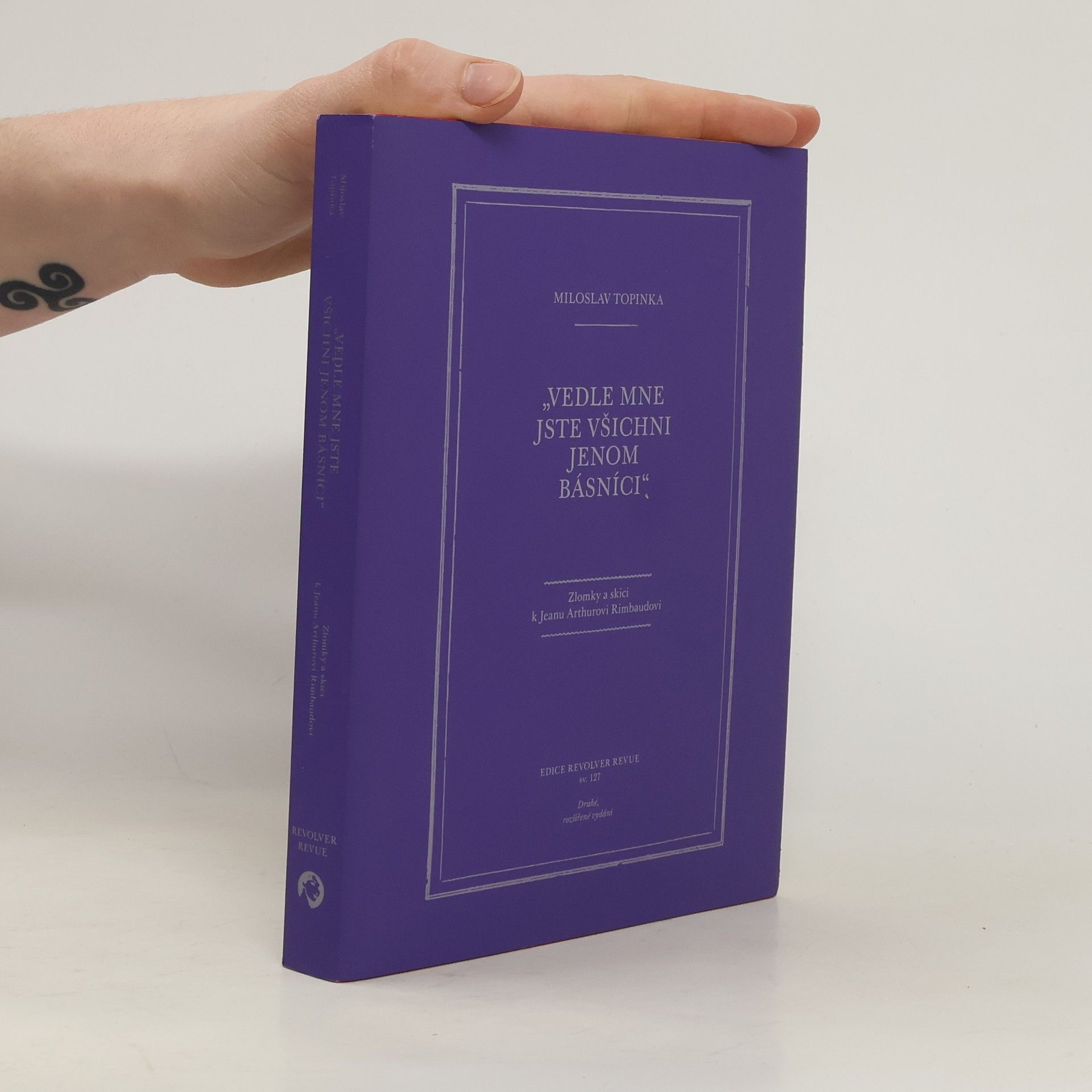 Miloslav Topinka Vedle mne jste všichni jenom básníci