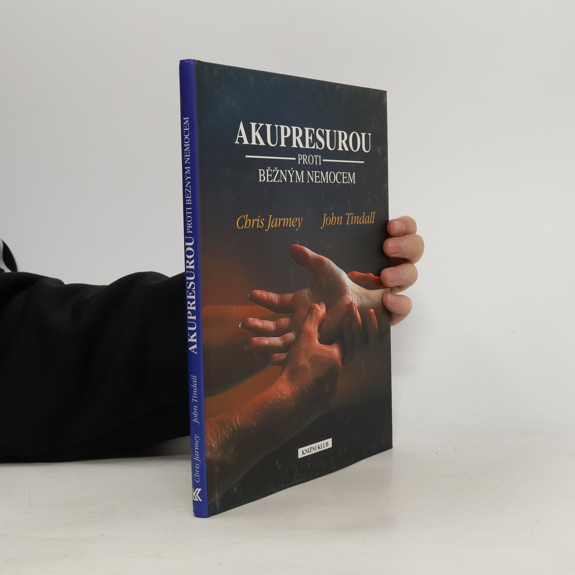 Chris Jarmey Akupresurou proti běžným nemocem