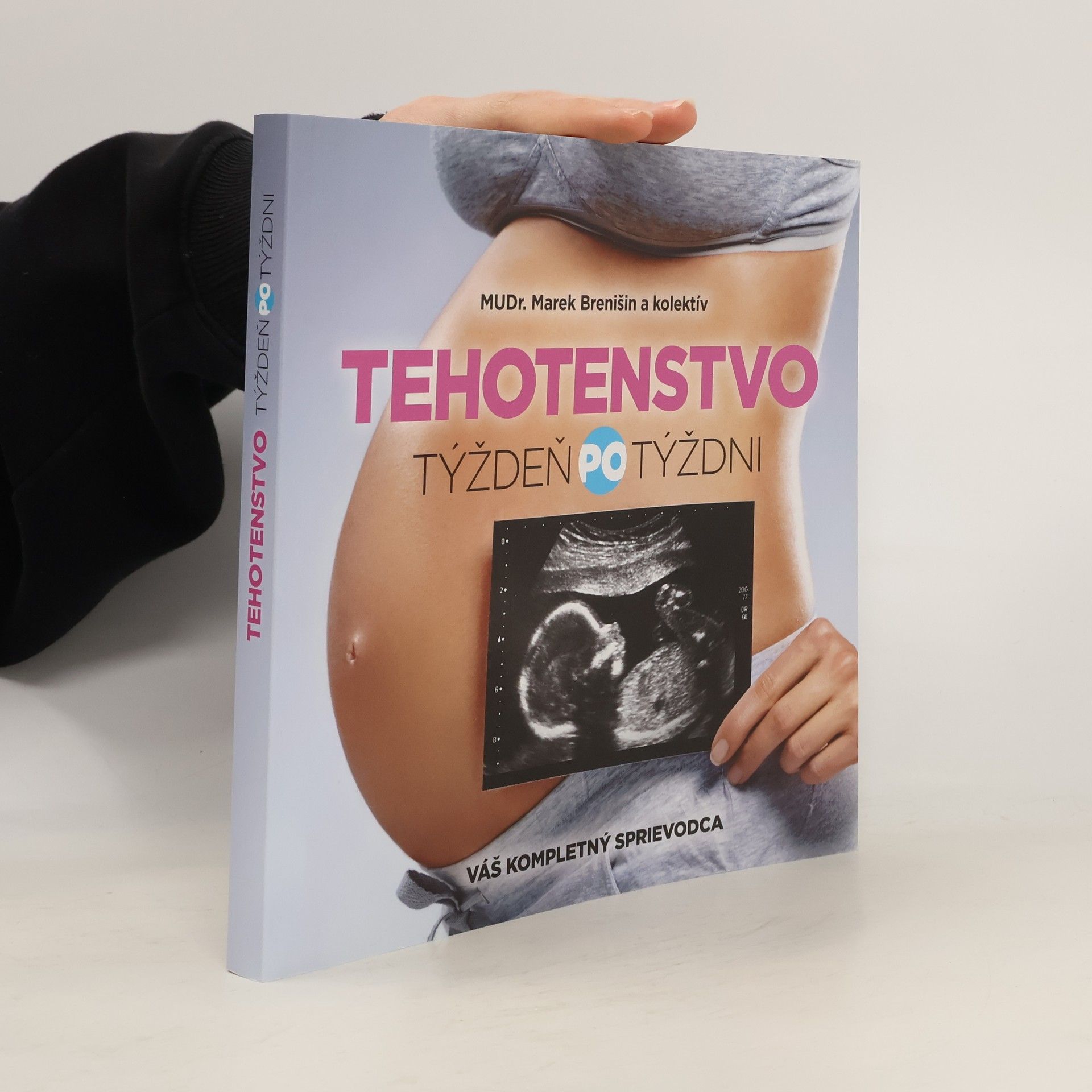 Marek Brenišin Tehotenstvo. Týždeň po týždni