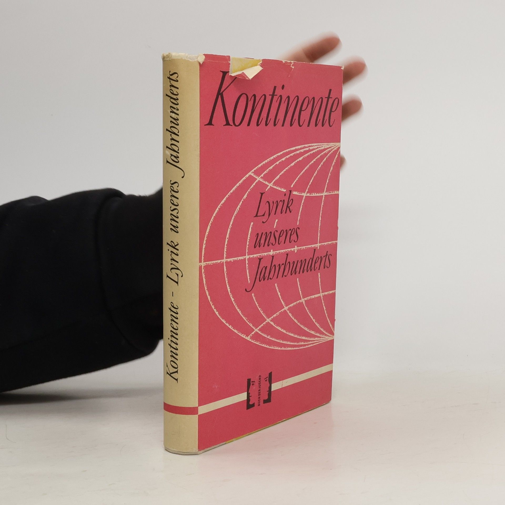 Autorenkollektiv Kontinente. Lyrik unseres Jahrhunderts