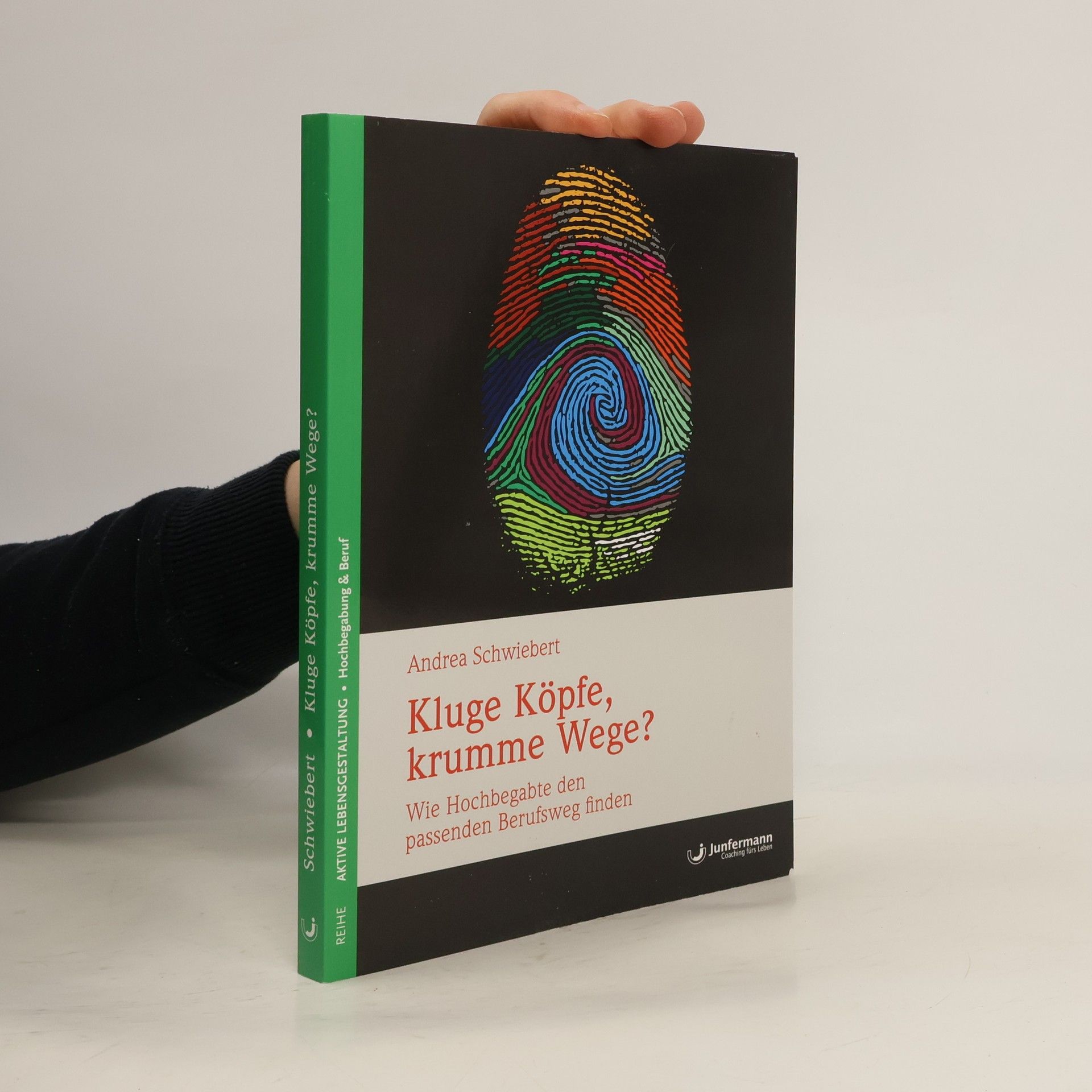 Andrea Schwiebert Kluge Köpfe, krumme Wege?